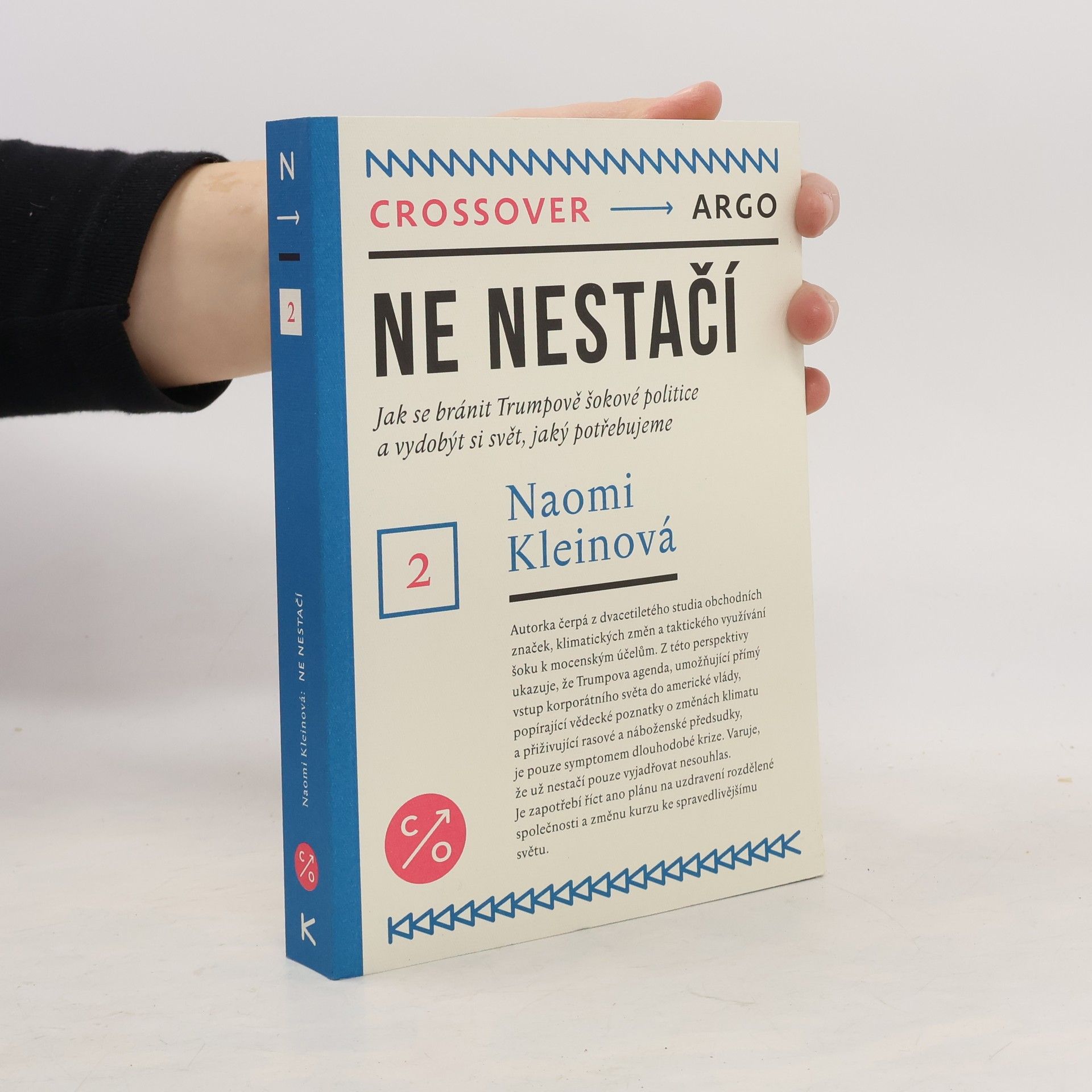 Ne nestačí. Jak se bránit Trumpově šokové politice a vydobýt si svět, jaký potřebujeme