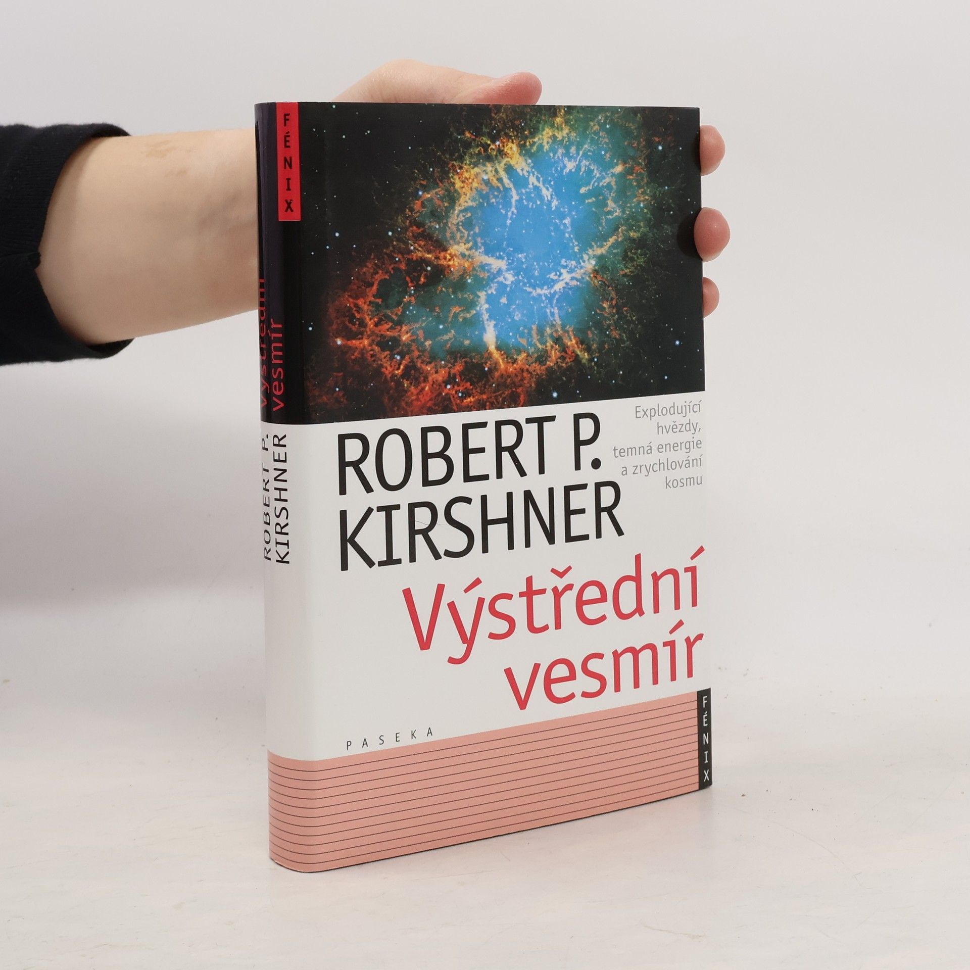 Výstřední vesmír : explodující hvězdy, temná energie a zrychlování kosmu