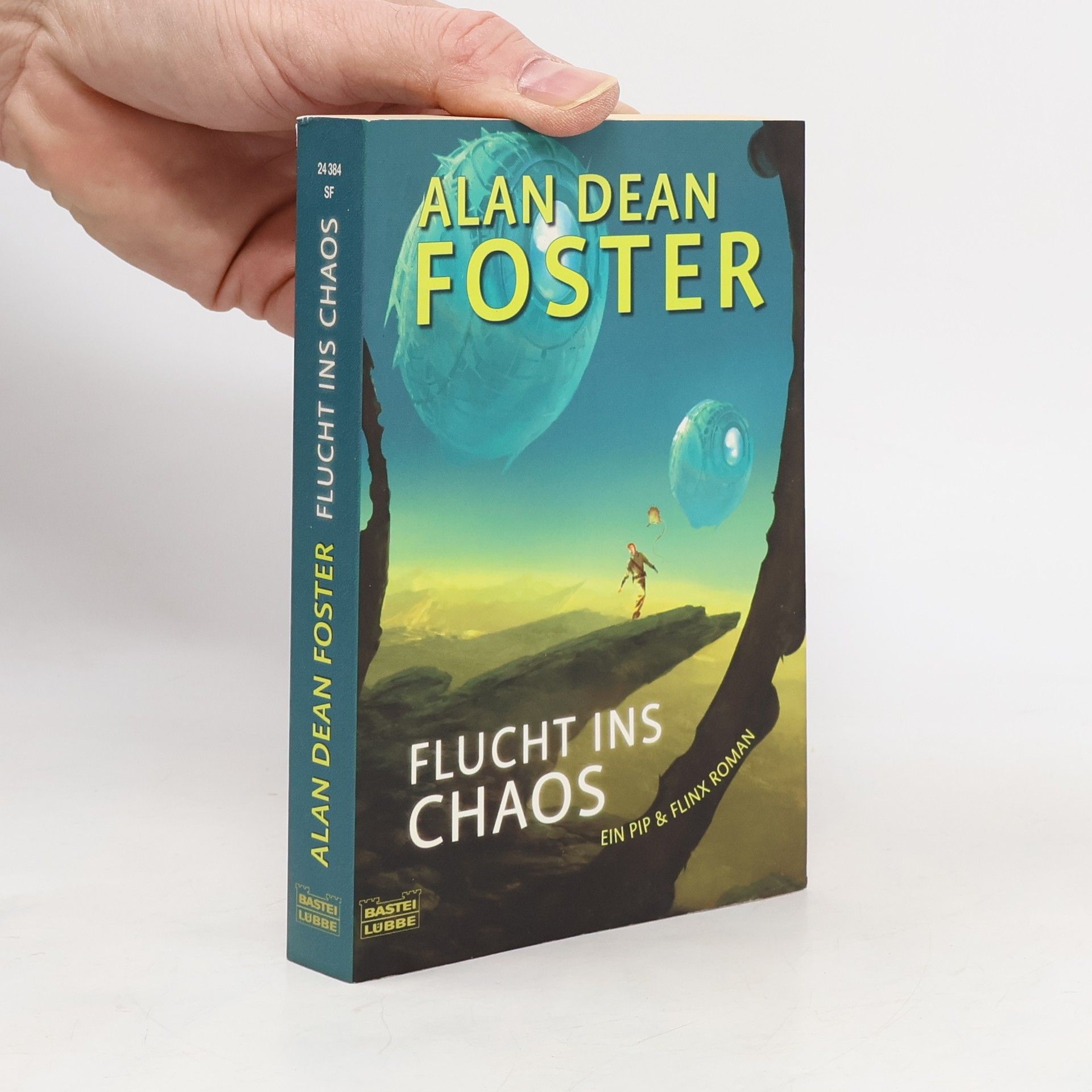 Alan Dean Foster Flucht ins Chaos. Ein Pip & Flinx-Roman