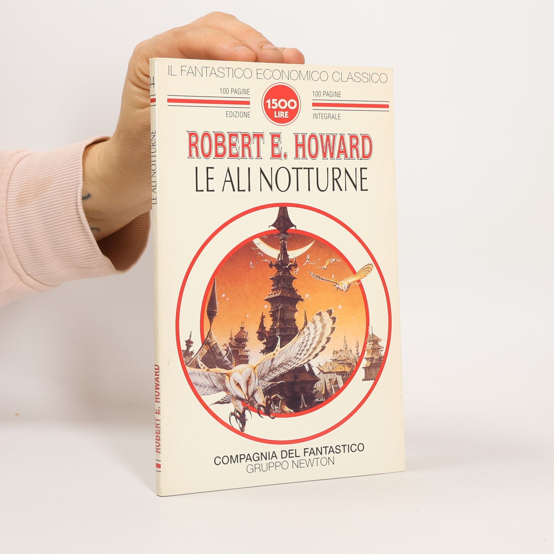 Robert Ervin Howard Il fantastico economico classico: Le ali notturne - Integrale