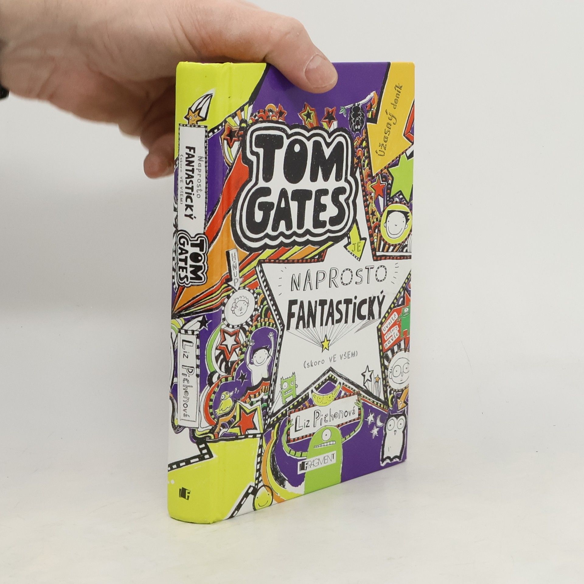 Liz Pichon Úžasný deník. Tom Gates. Naprosto fantastický (skoro ve všem)