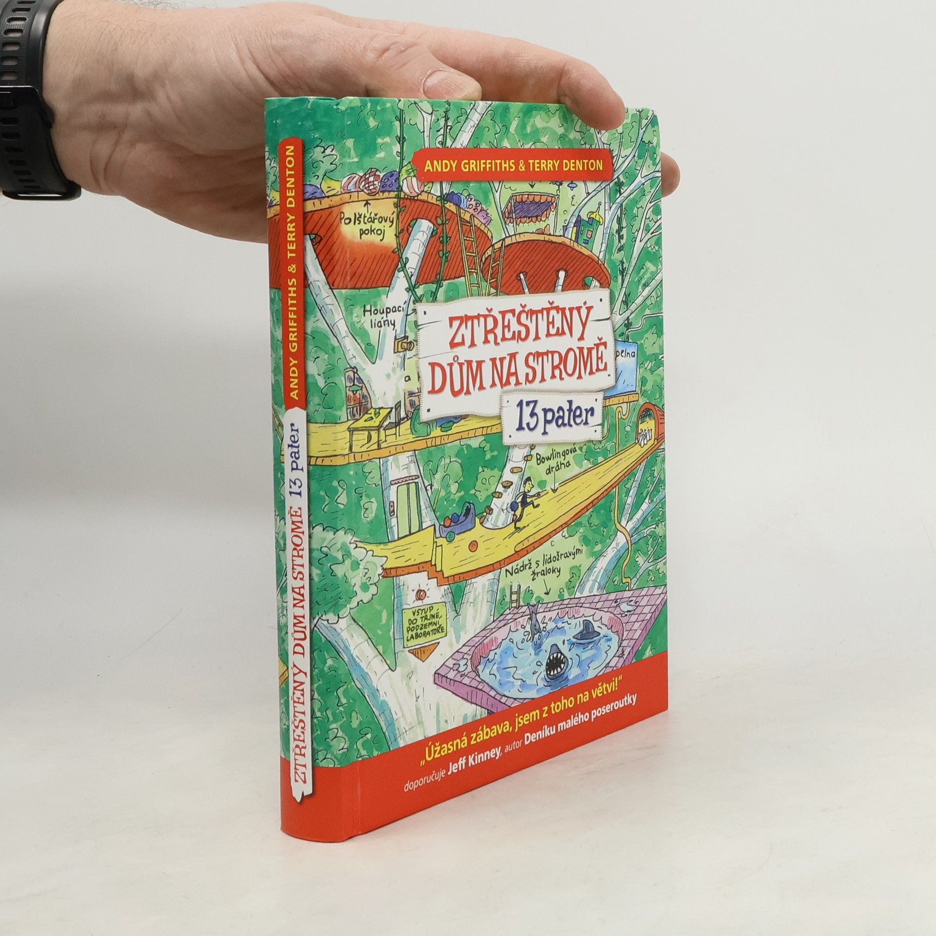Andy Griffiths Ztřeštěný dům na stromě. 13 pater