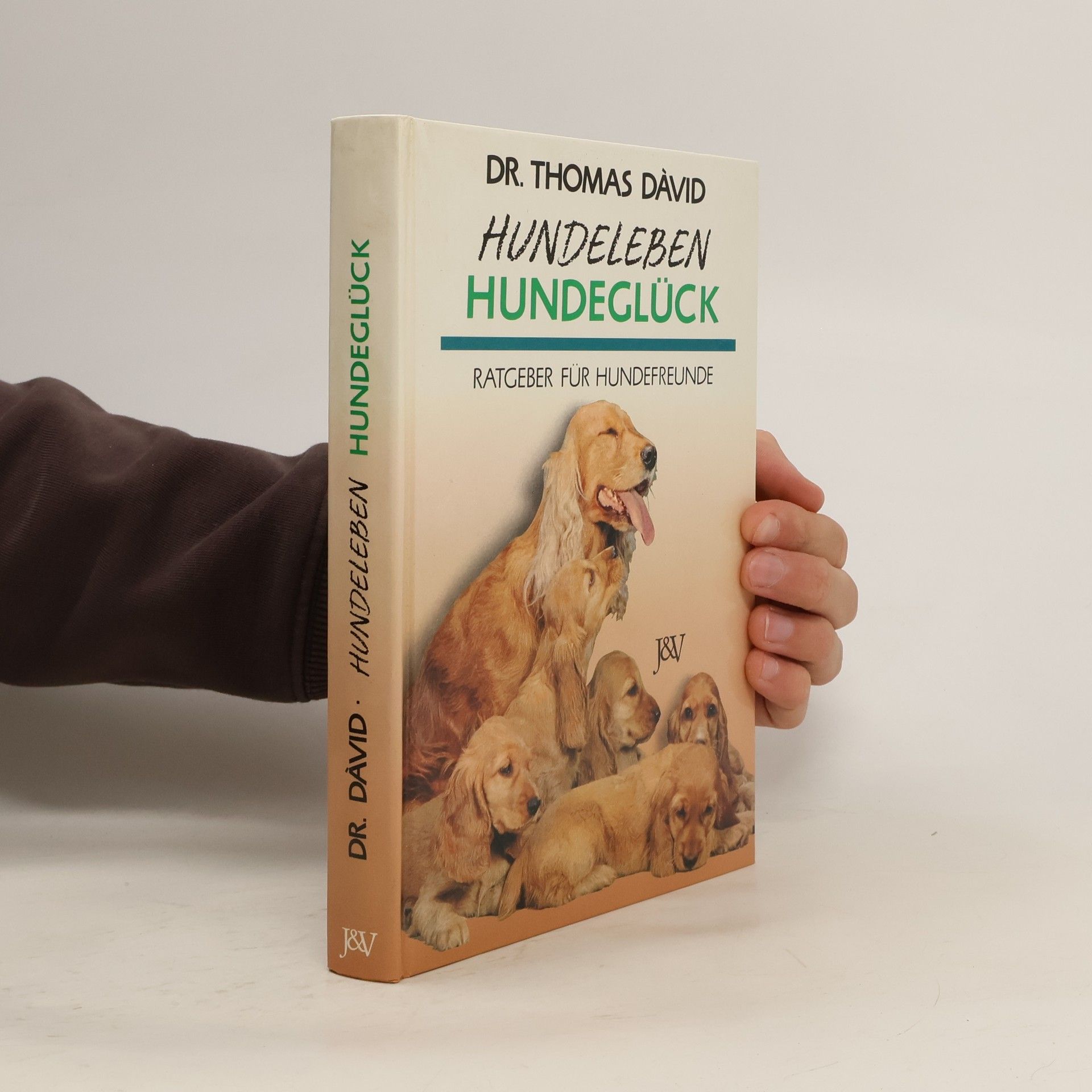 Hundeleben - Hundeglück. Ratgeber für Hundefreunde