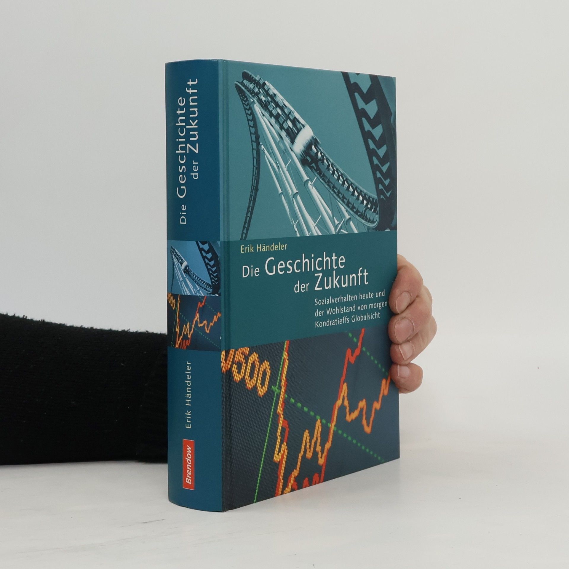 Erik Händeler Die Geschichte der Zukunft