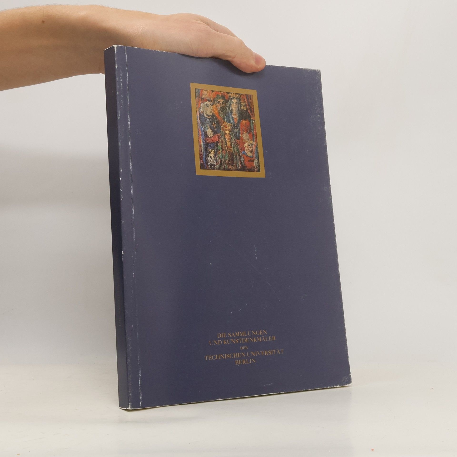Die Sammlungen und Kunstdenkmäler der Technischen Universität Berlin