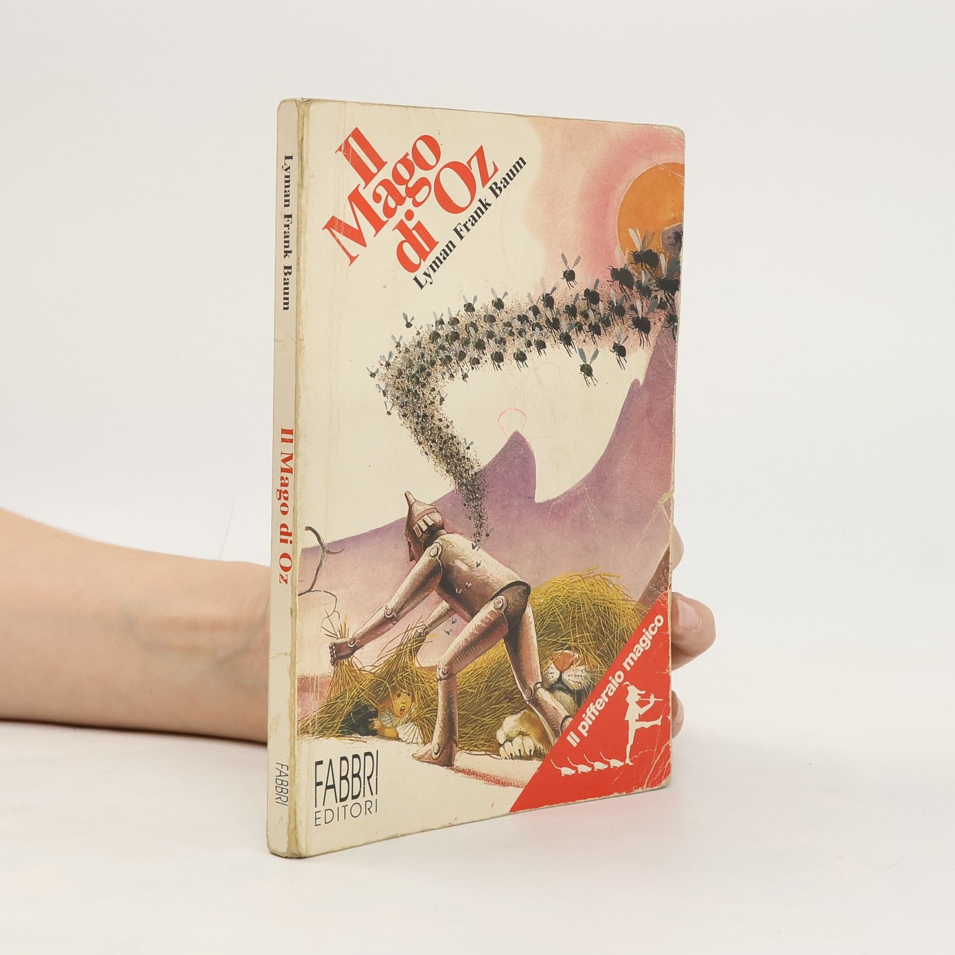 L. Frank Baum Il pifferaio magico: Il mago di Oz. Per il 2o ciclo