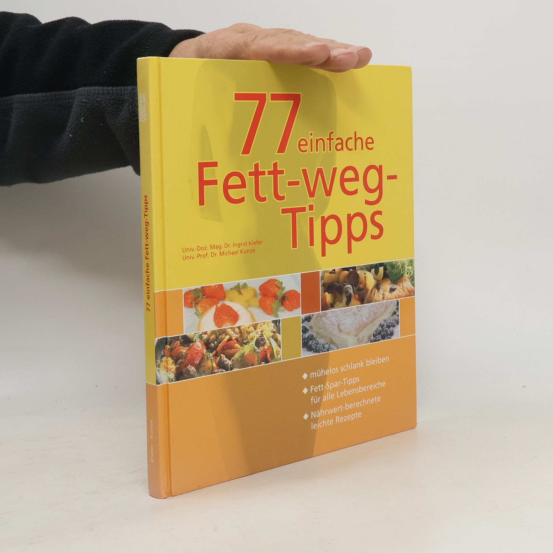 Ingrid Kiefer 77 einfache Fett-weg-Tipps