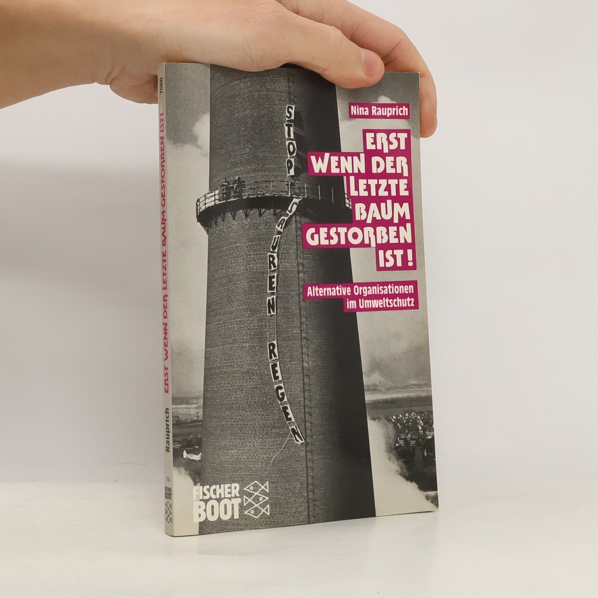 Nina Rauprich Erst wenn der letzte Baum gestorben ist!