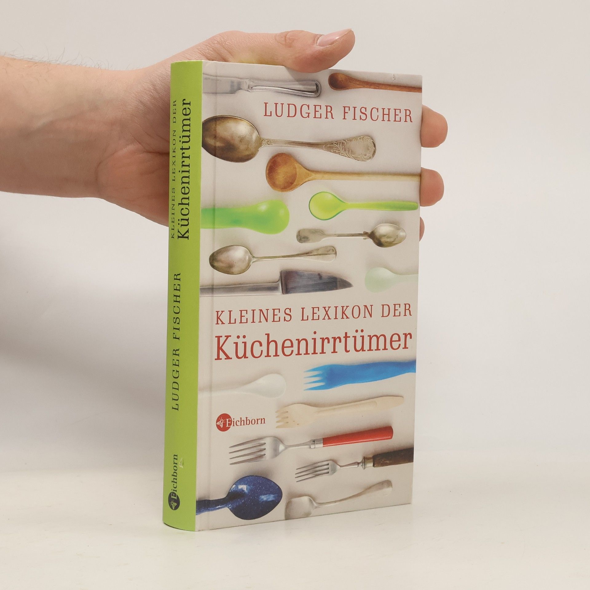 Kleines Lexikon der Küchenirrtümer