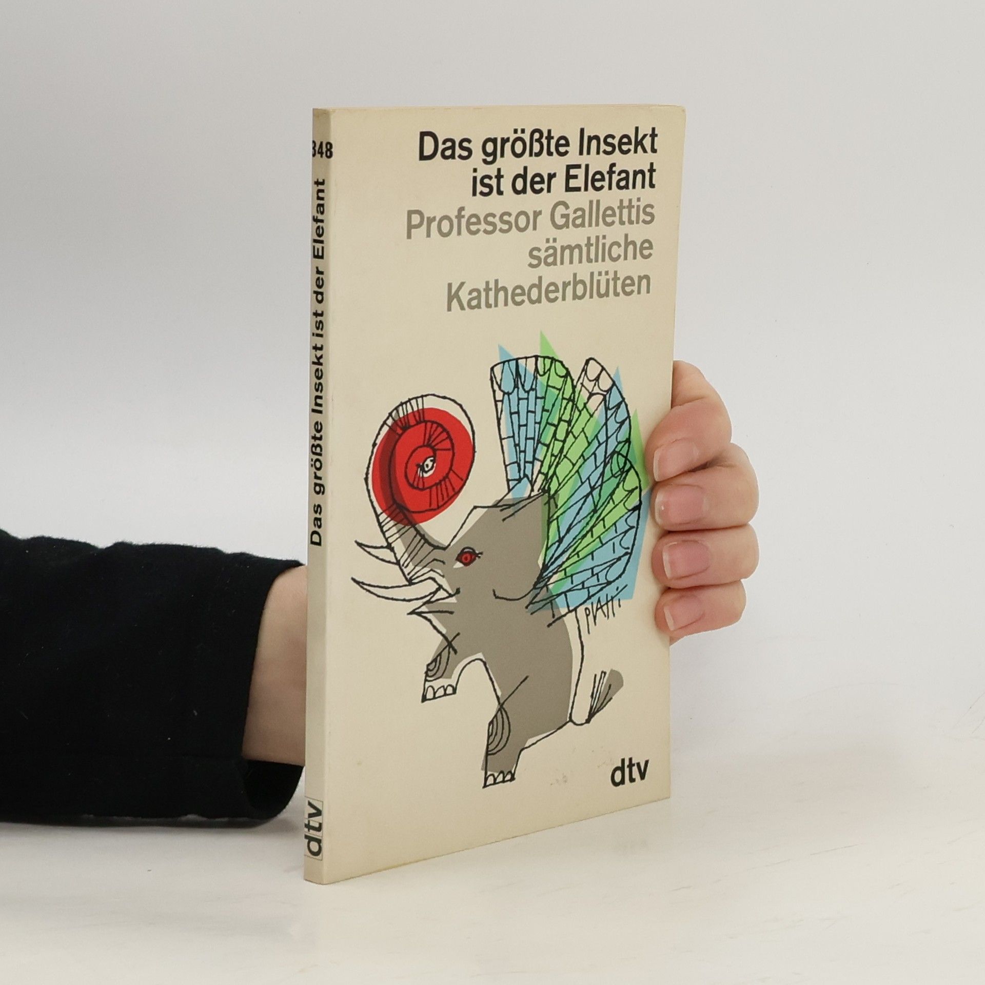 Helmut Minkowski Das grösste Insekt ist der Elefant