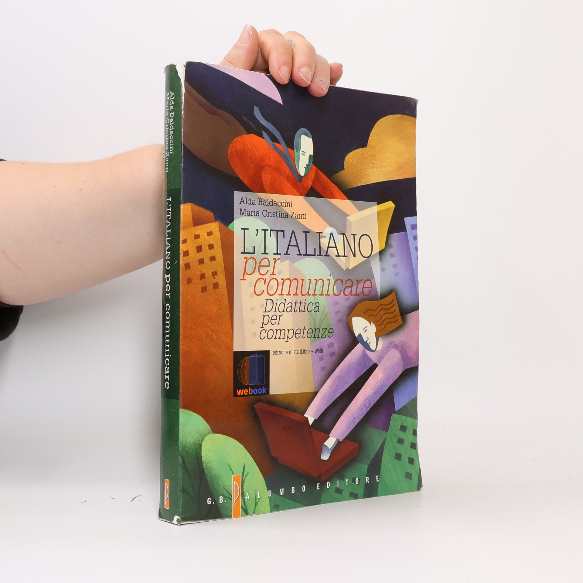 Alda Baldaccini L'italiano per comunicare. Didattica per competenze. Con espansione online. Per le scuole superiori - edizione mista (libro + web)