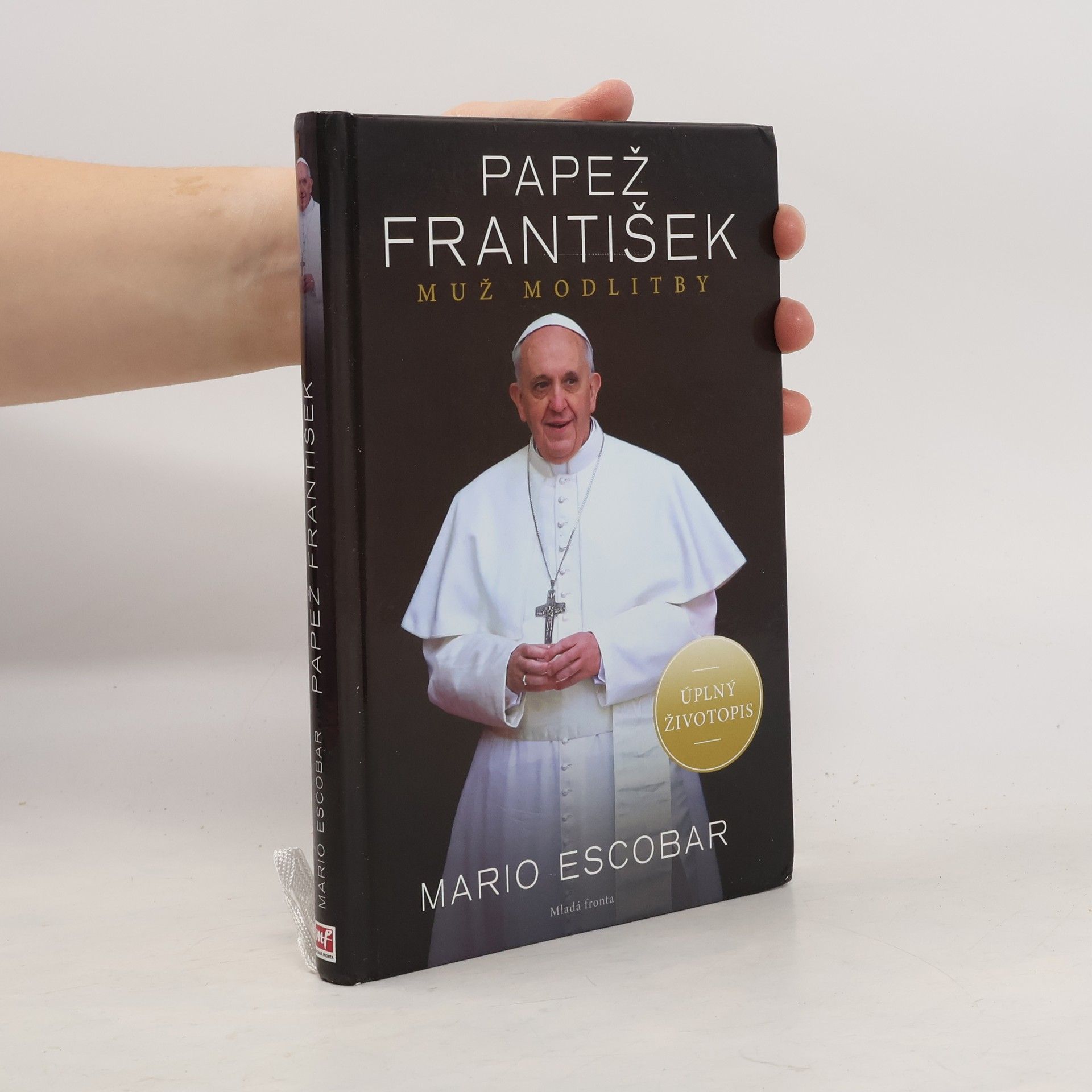 Mario Escobar Papež František - muž modlitby