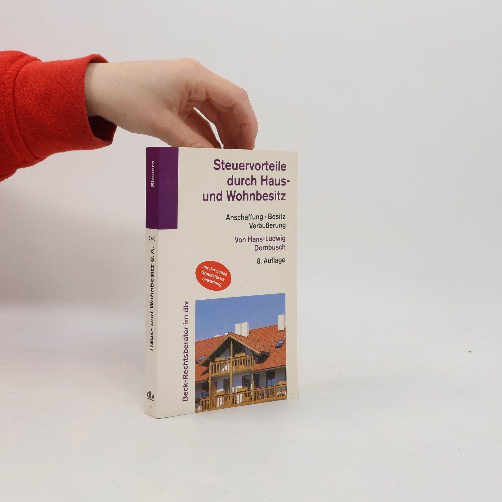 Hans Ludwig Dornbusch Steuervorteile durch privaten Haus- und Wohnbesitz