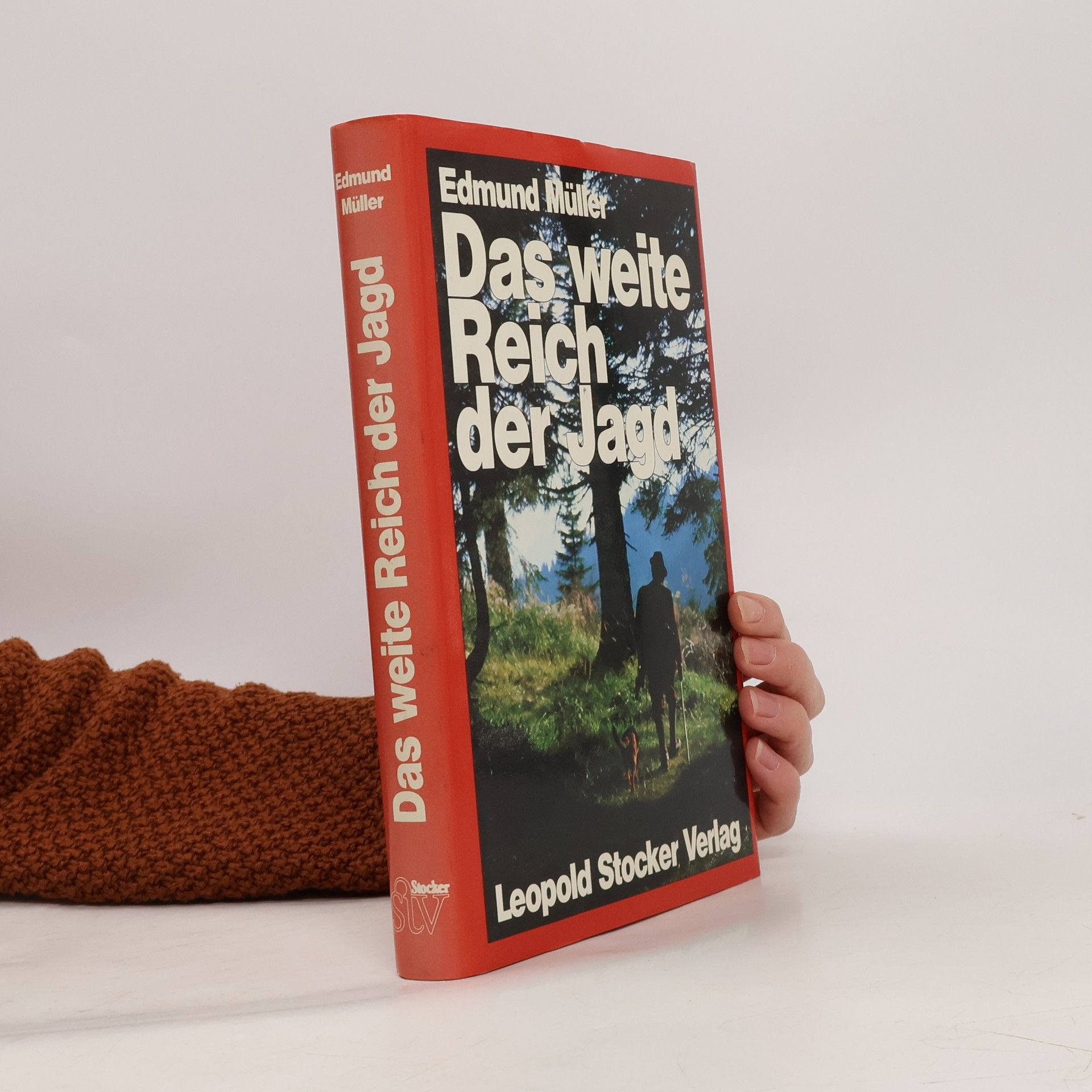 Edmund Müller Das weite Reich der Jagd