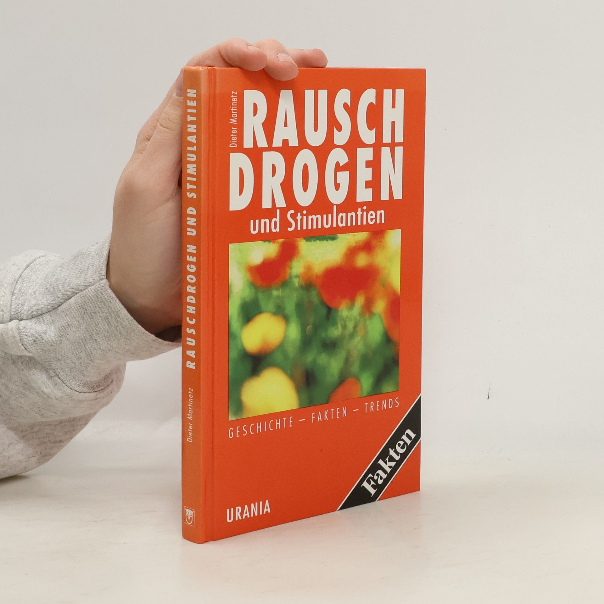 Dieter Martinetz Rauschdrogen und Stimulantien