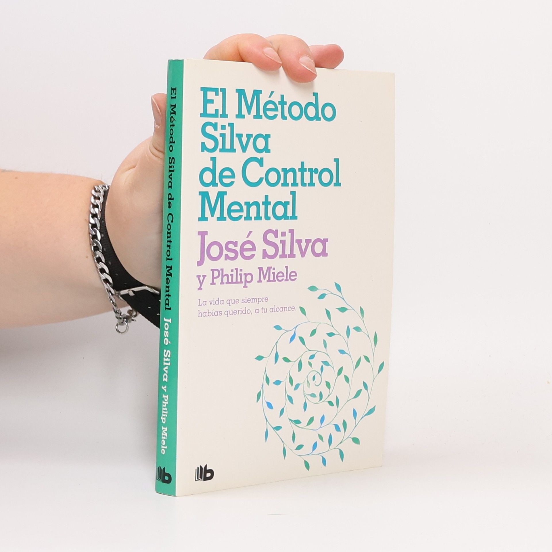 José Silva El método Silva de control mental