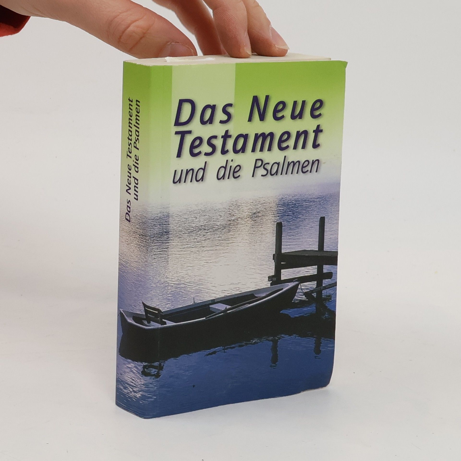 Autorenkollektiv Das Neue Testament und die Psalmen