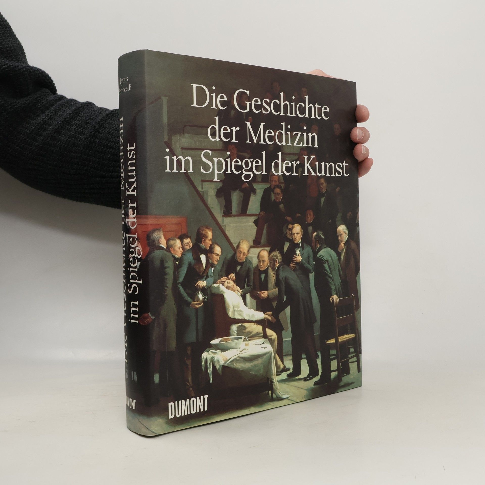 Albert S. Lyons Die Geschichte der Medizin im Spiegel der Kunst