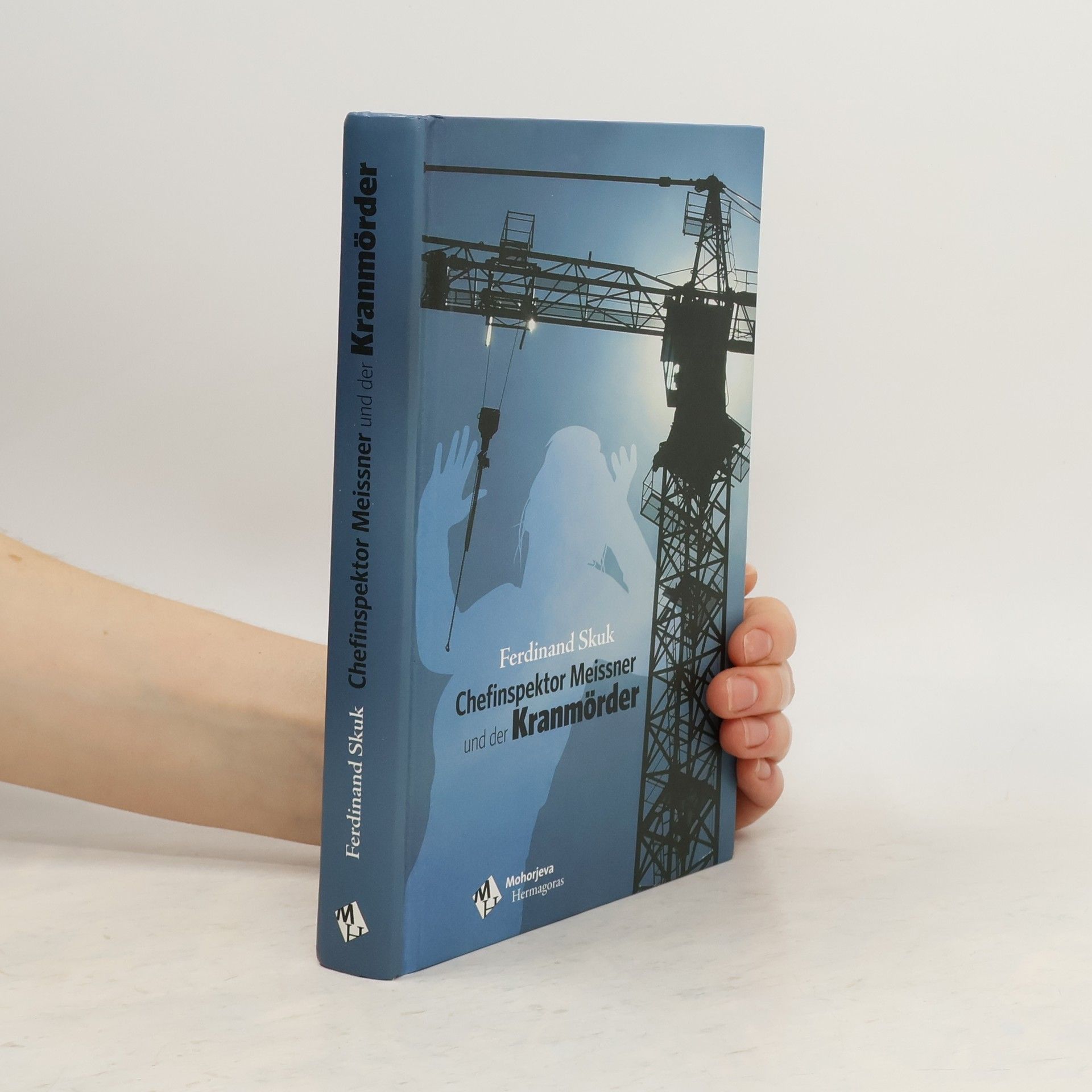Ferdinand Skuk Chefinspektor Meissner und der Kranmörder