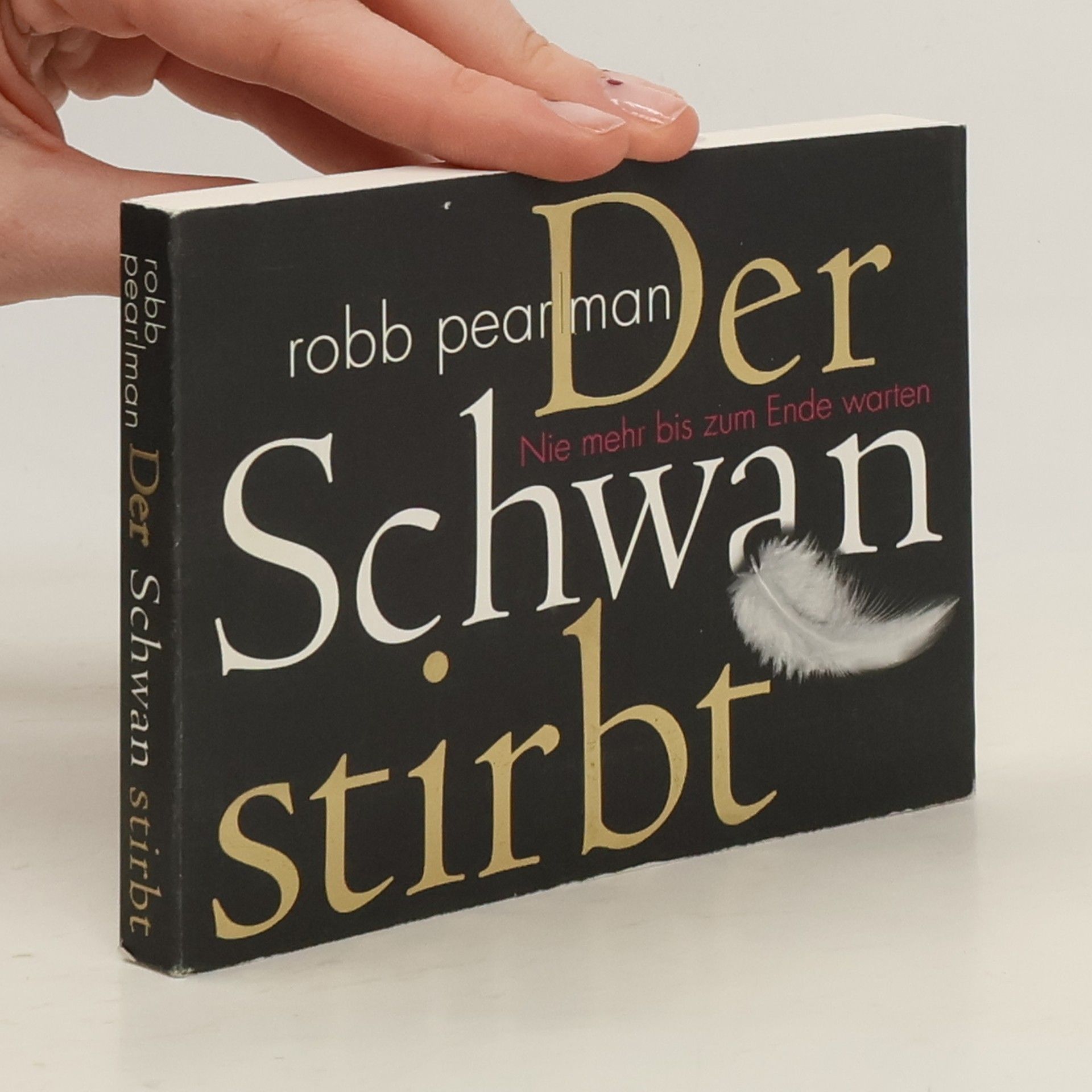 Robb Pearlman Der Schwan stirbt
