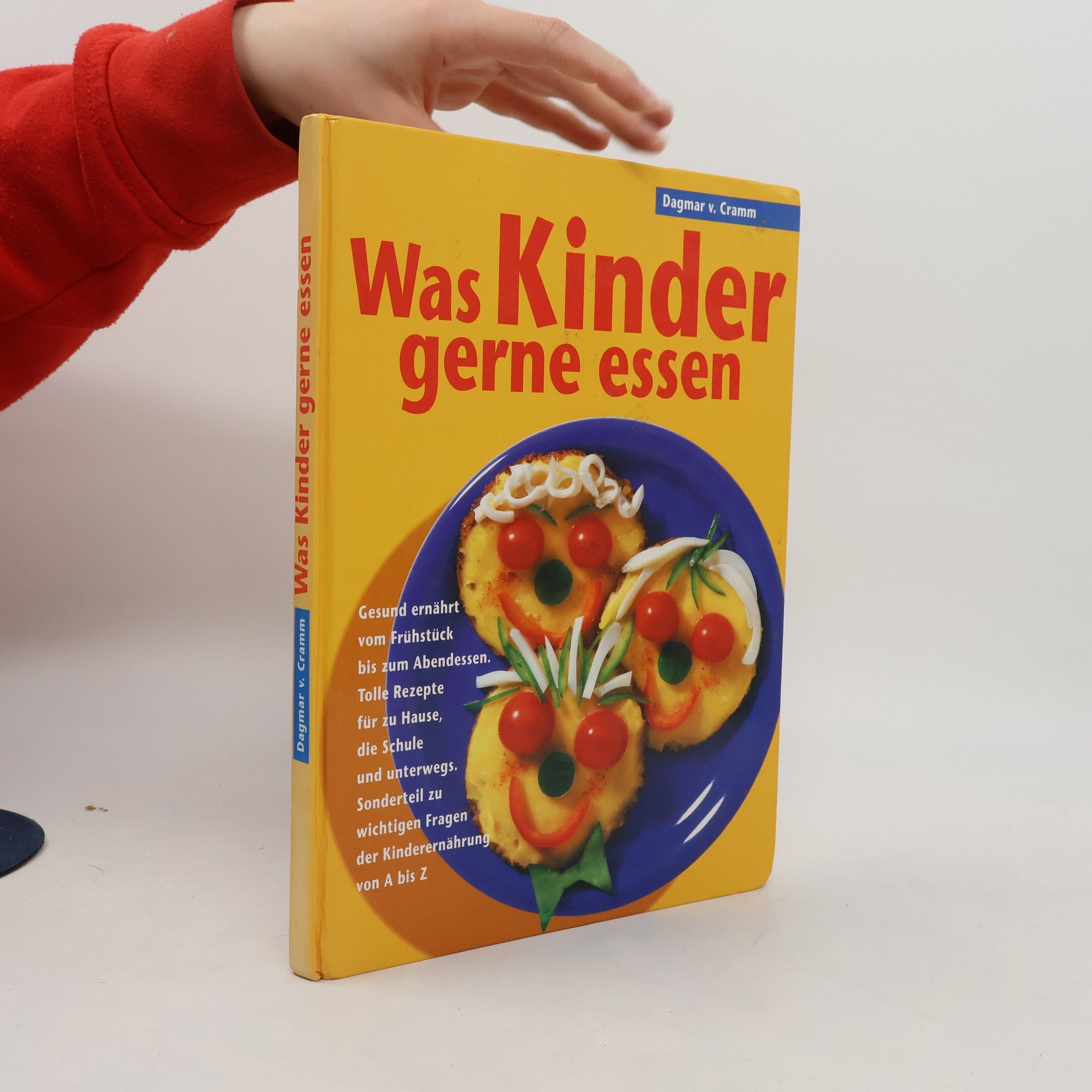 Dagmar v. Cramm Was Kinder gerne essen