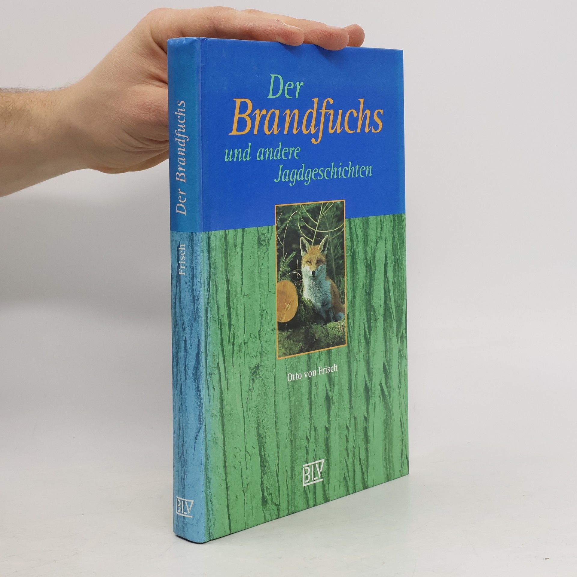 Otto fon Friš Der Brandfuchs und andere Jagdgeschichten