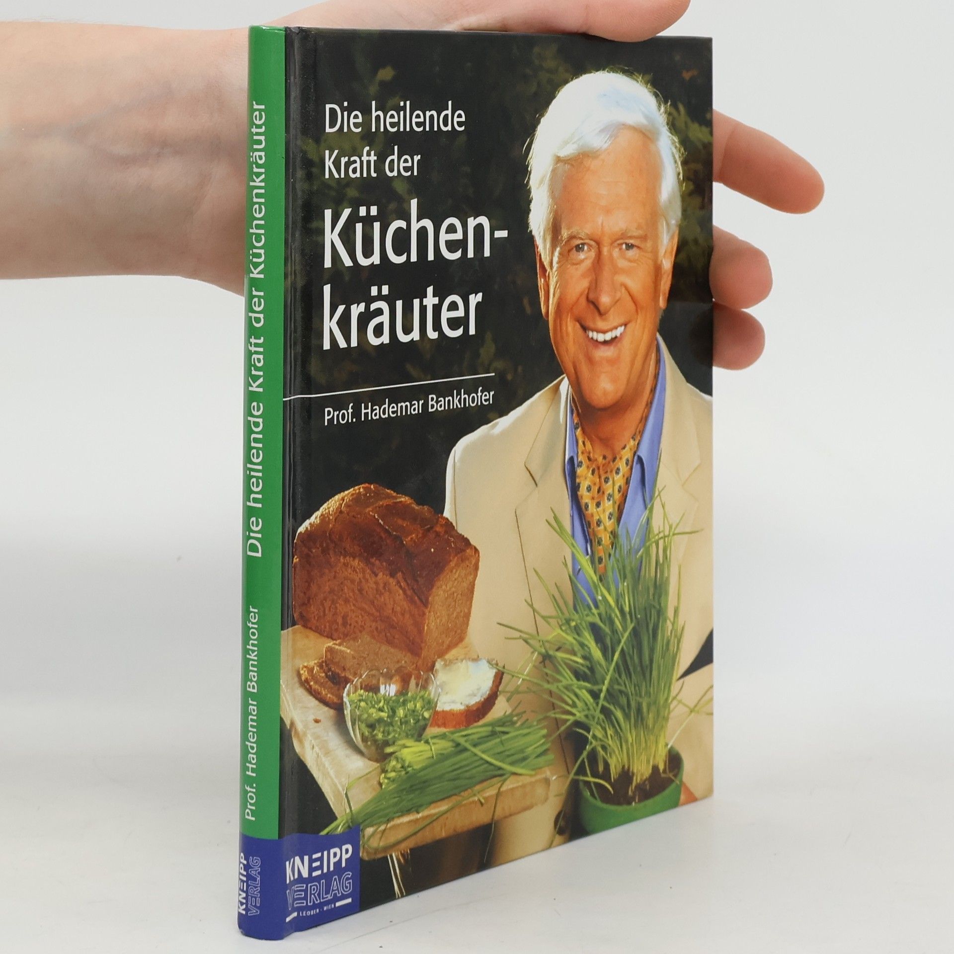 Hademar Bankhofer Die heilende Kraft der Küchenkräuter