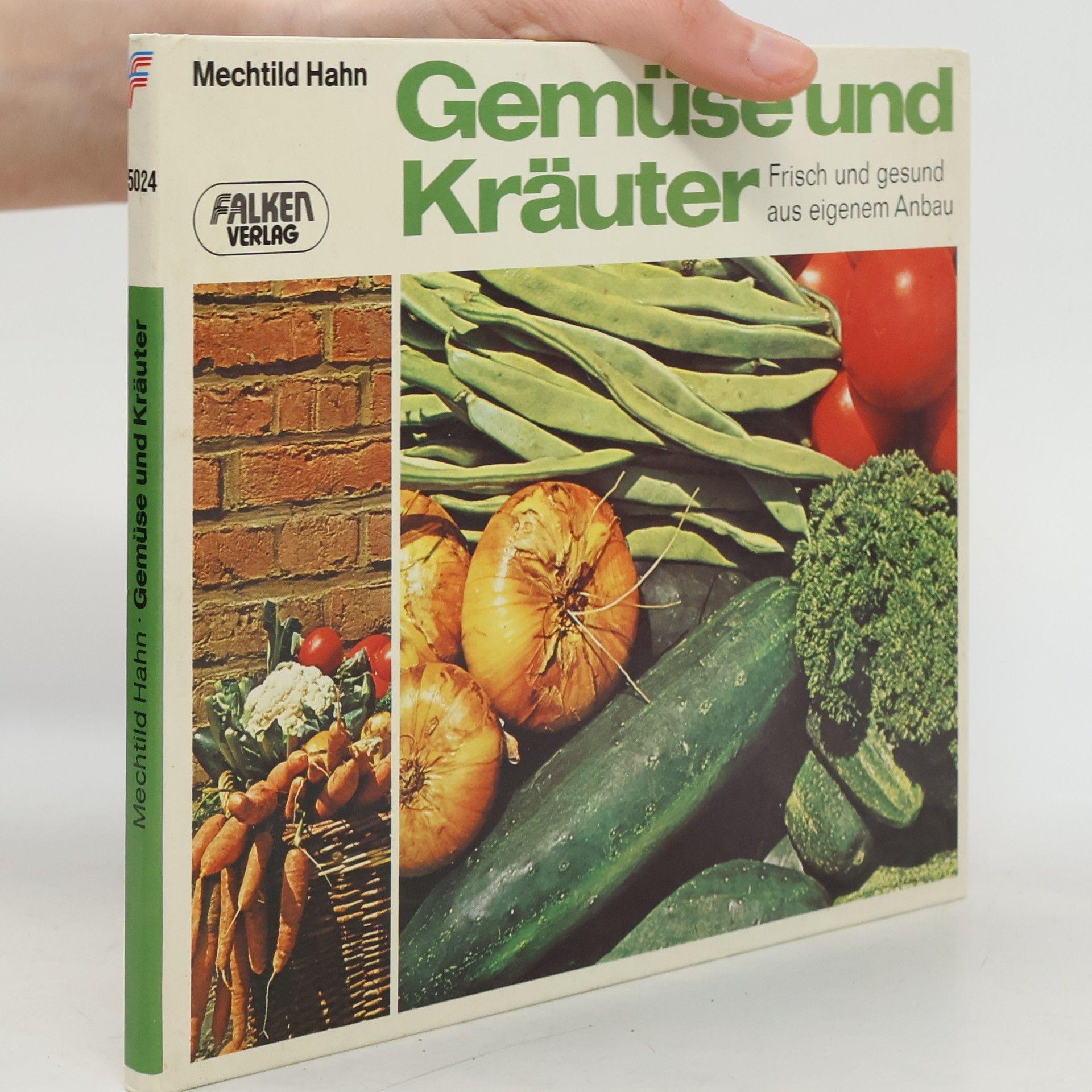 Mechtild Hahn Gemüse und Kräuter