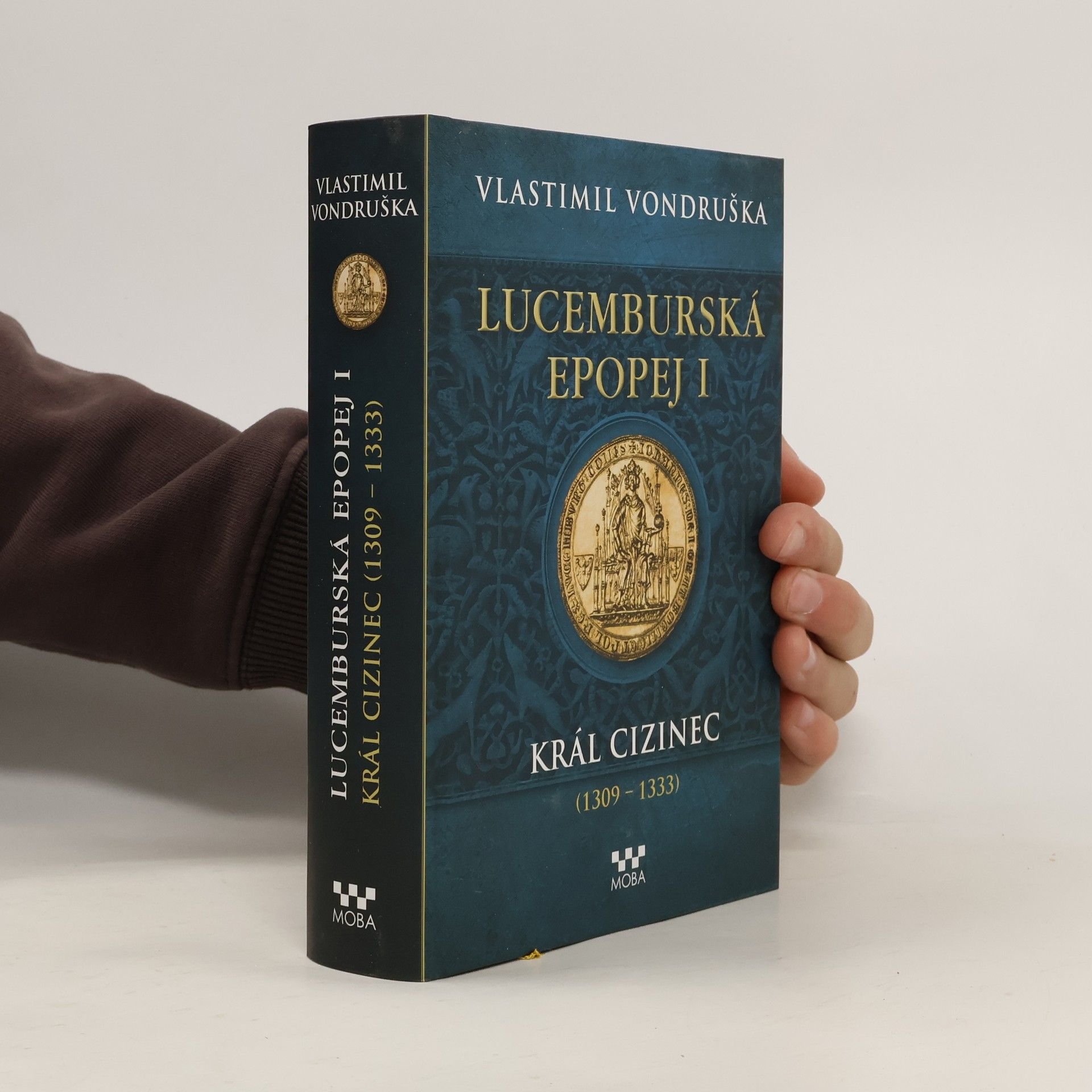 Vlastimil Vondruška Lucemburská epopej I.