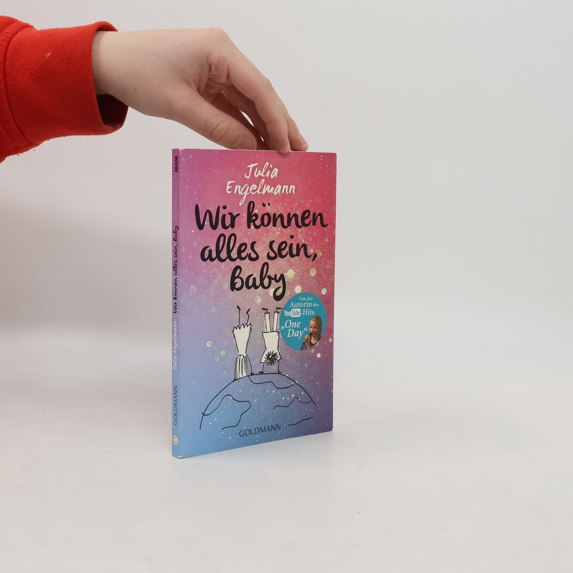 Julia Engelmann Wir können alles sein, Baby