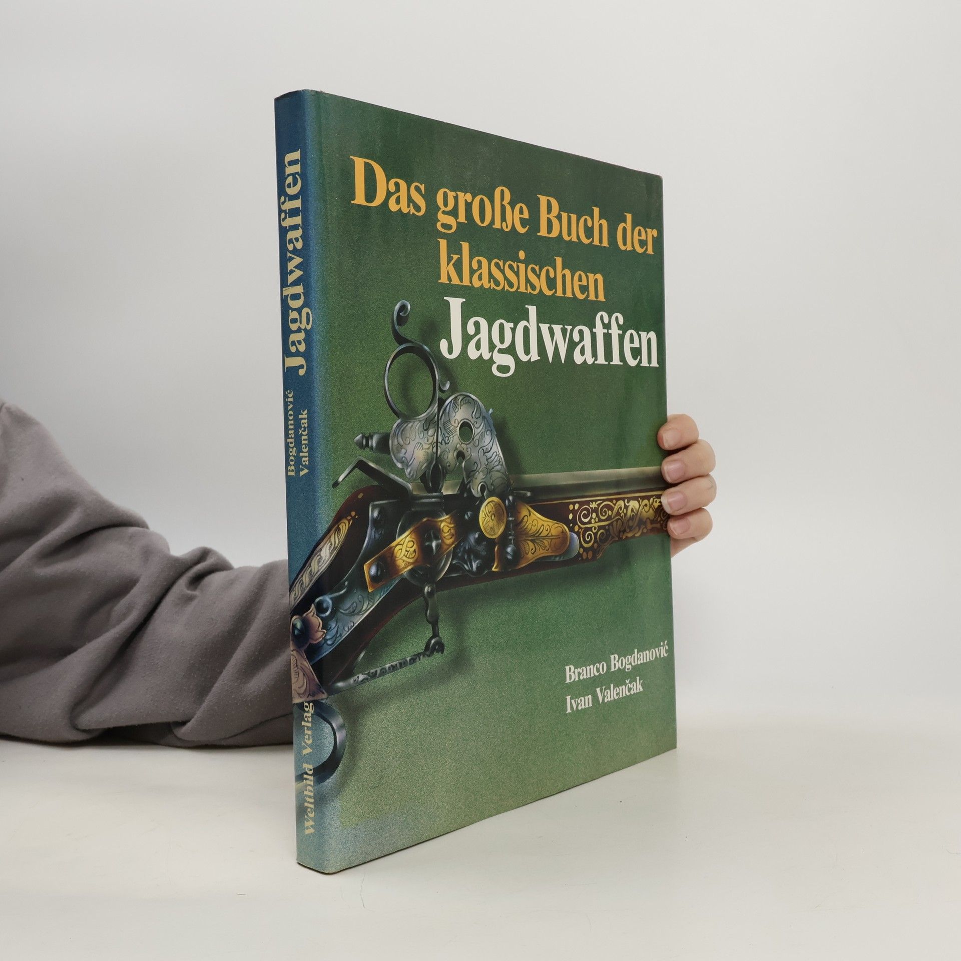 Ivan Valenčak Das grosse Buch der klassischen Jagdwaffen