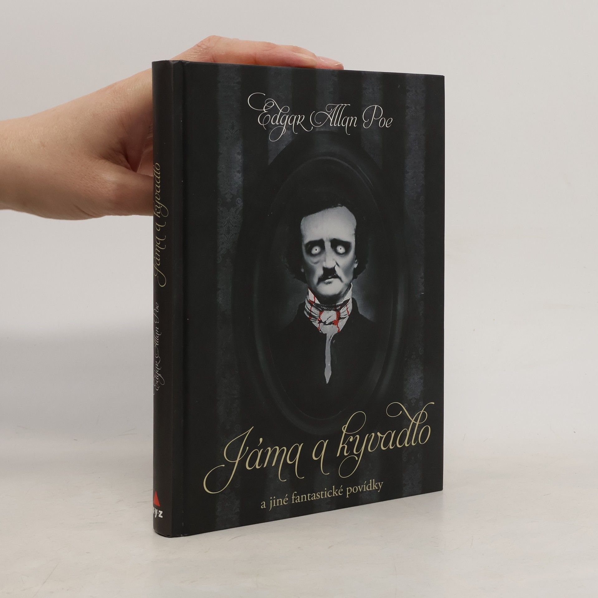 Edgar Allan Poe Jáma a kyvadlo a jiné fantastické příběhy