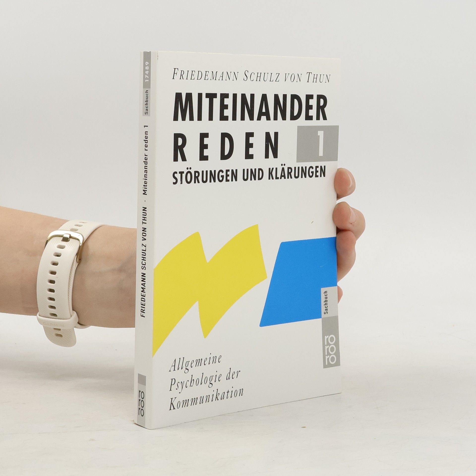 Friedemann Schulz von Thun Miteinander reden 1. Störungen und Klärungen