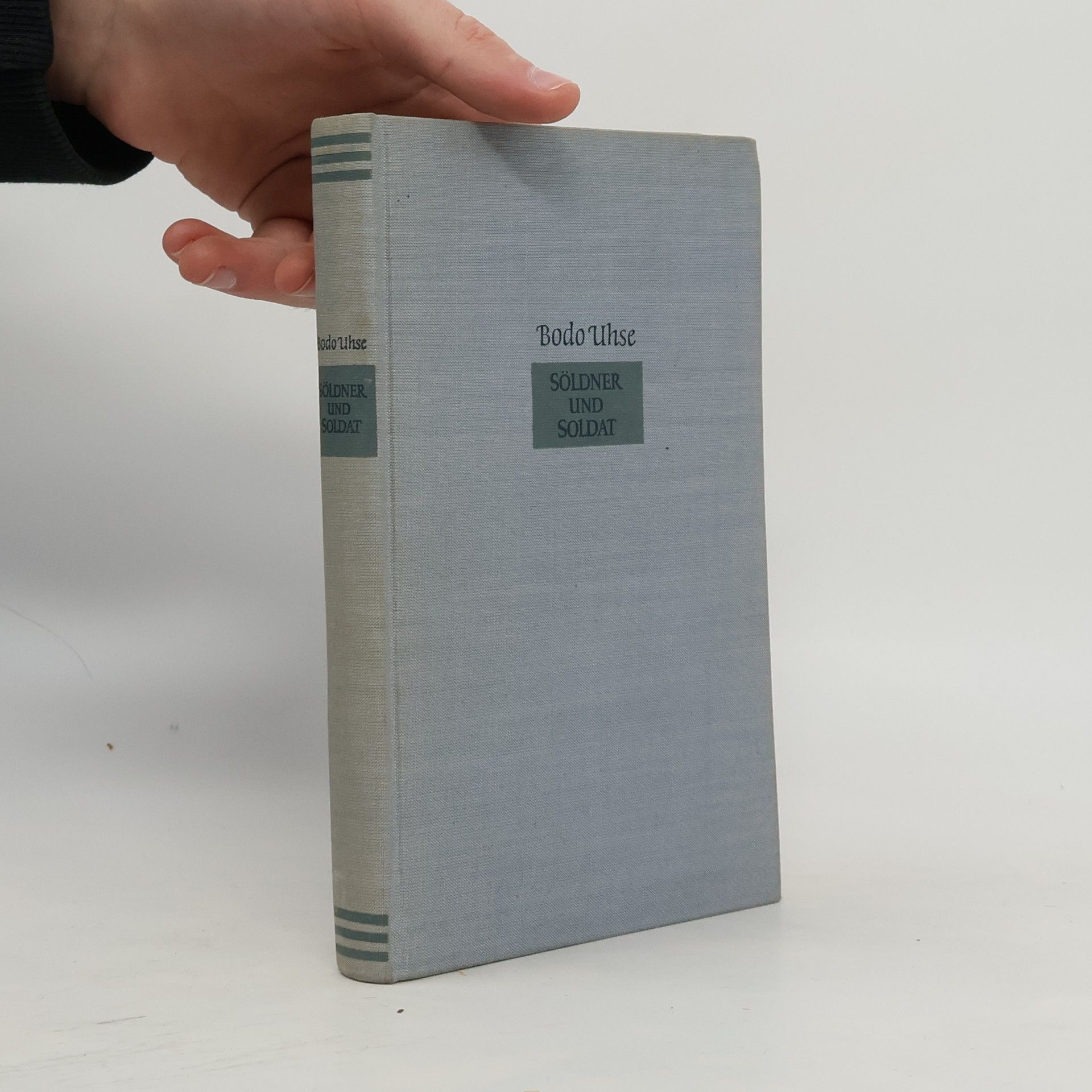 Bodo Uhse Söldner und Soldat