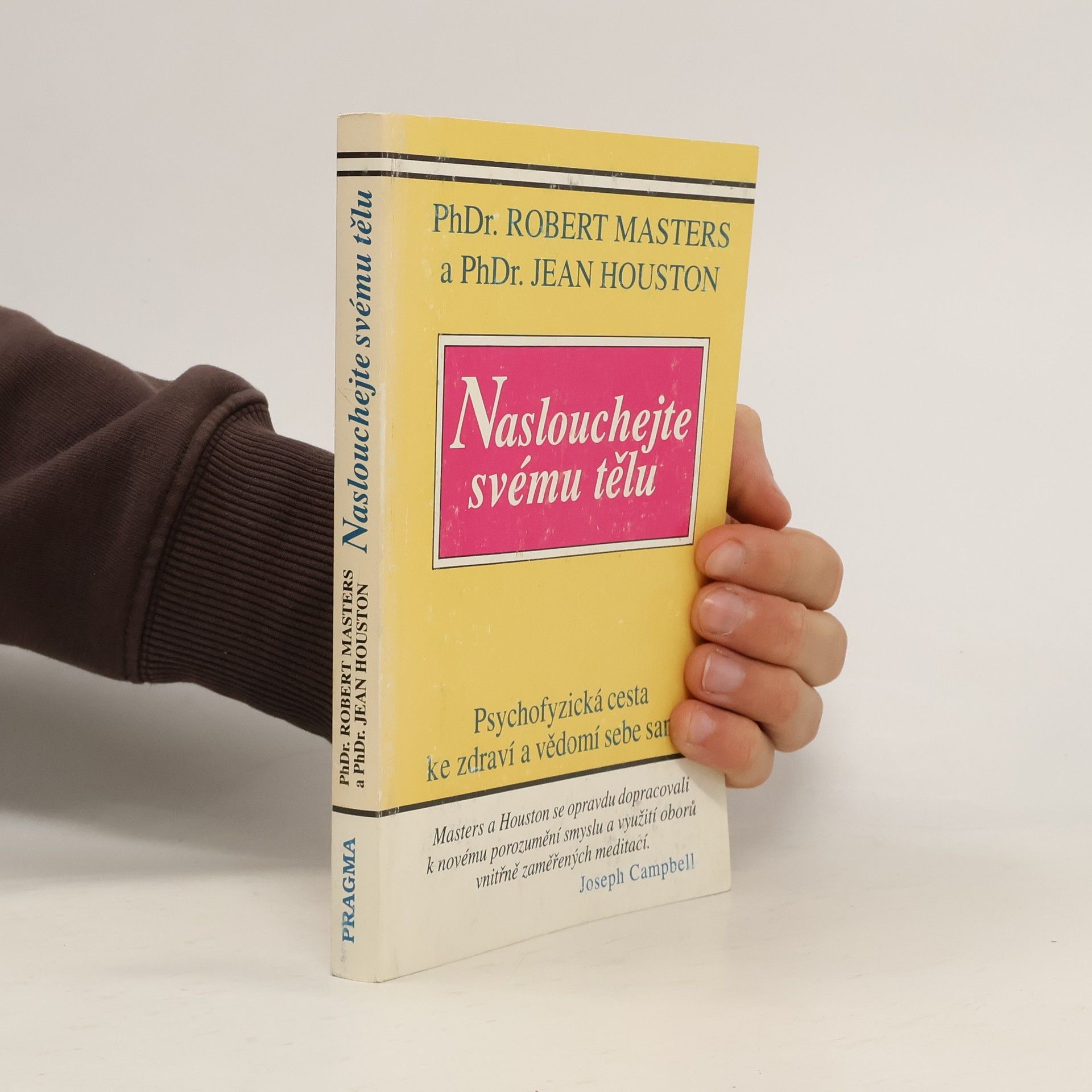 Naslouchej svému tělu: Psychofyzická cesta ke zdraví a vědomí sebe sama