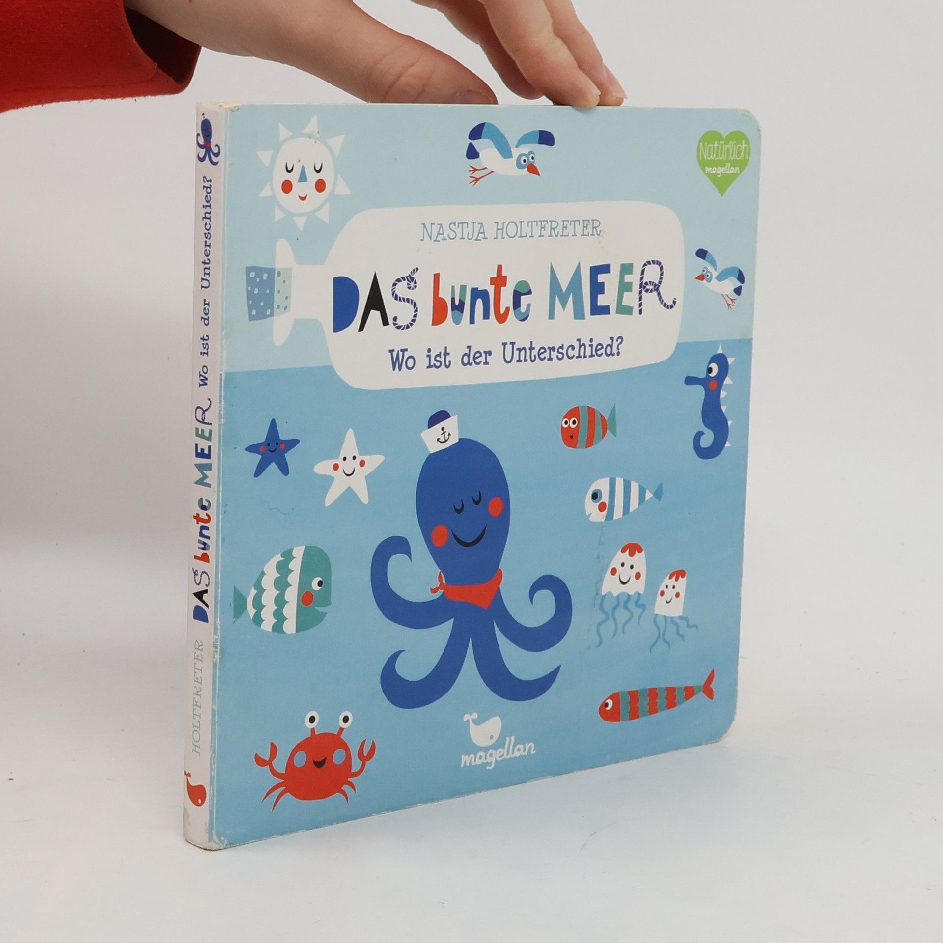 Nastja Holtfreter Das bunte Meer - Wo ist der Unterschied?