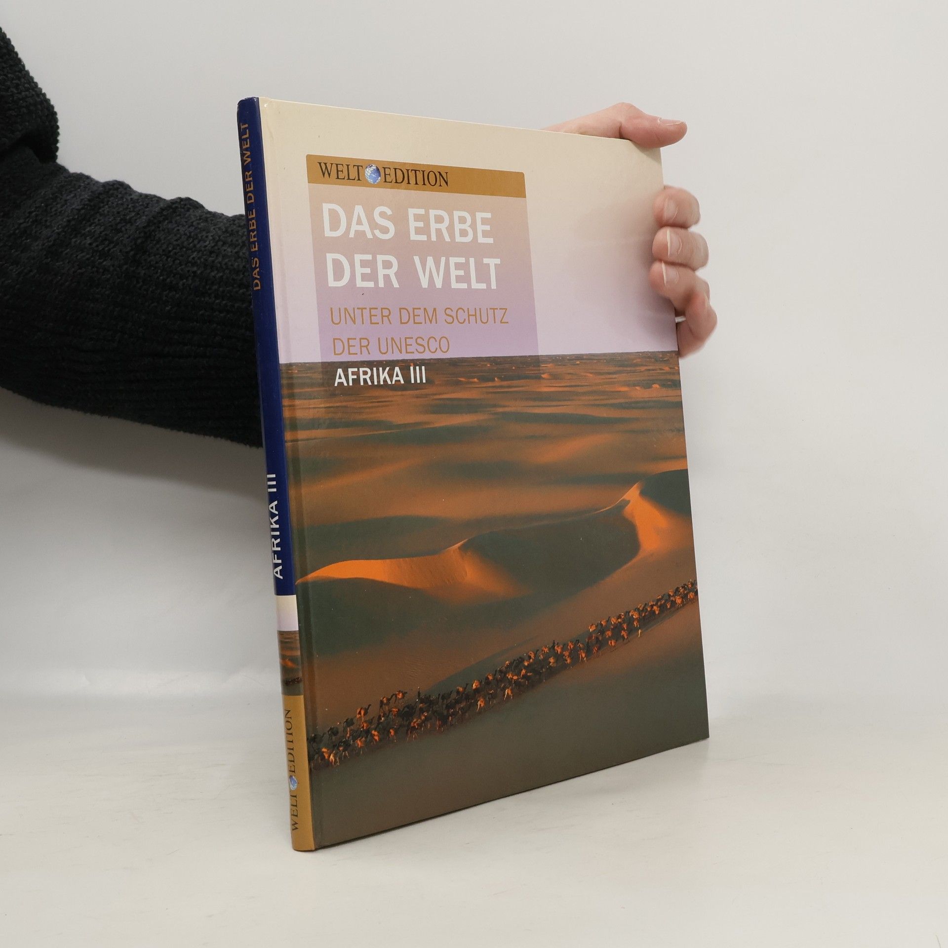 Autorenkollektiv Das Erbe der Welt. Unter dem Schutz der Unesco Afrika III