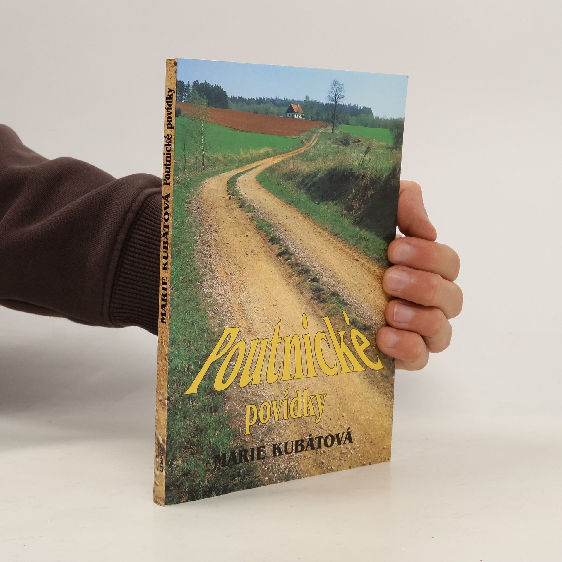 Marie Kubátová Poutnické povídky. Album povídkových zastavení ve východních Čechách