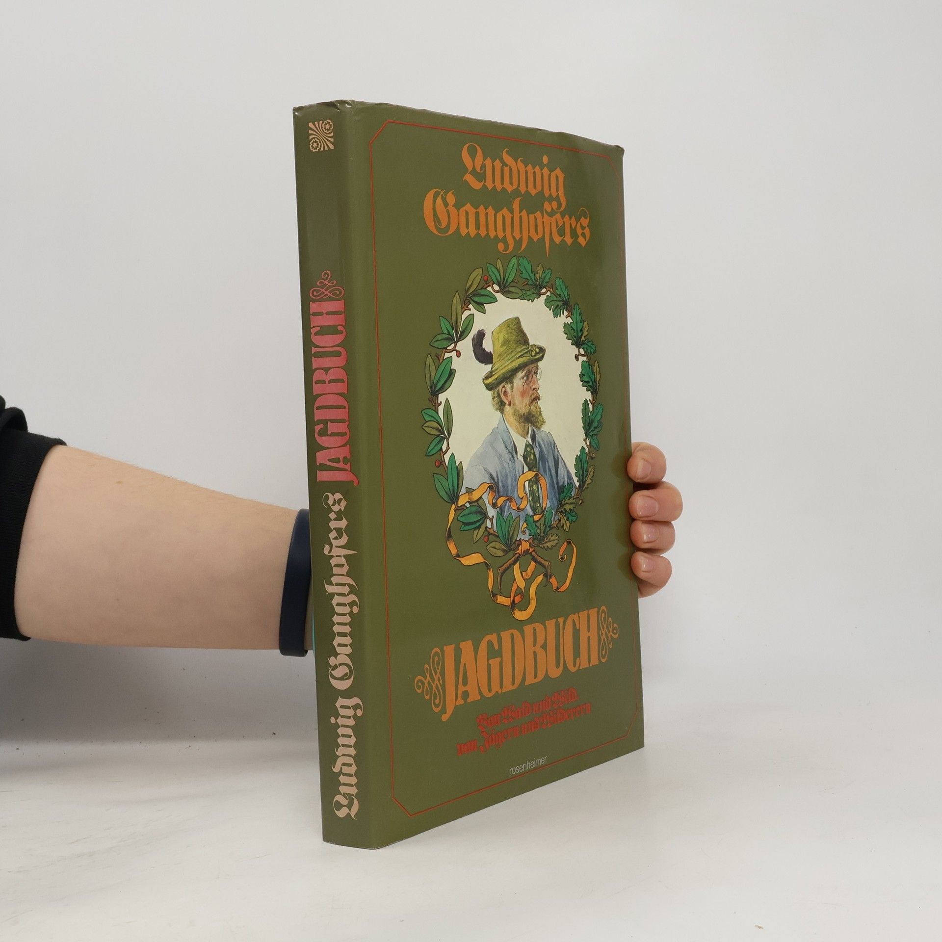 Ludwig Ganghofer Ludwig Ganghofers Jagdbuch