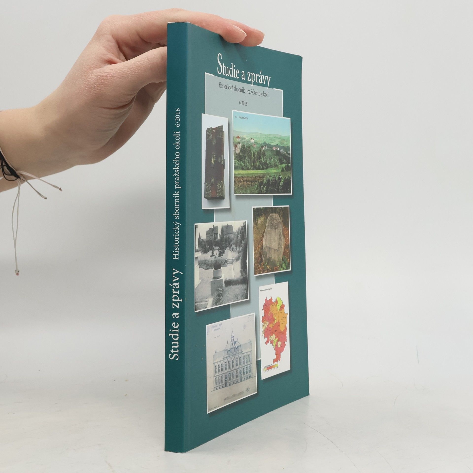 Kolektiv autorů Studie a zprávy: historický sborník pražského okolí 6/2016