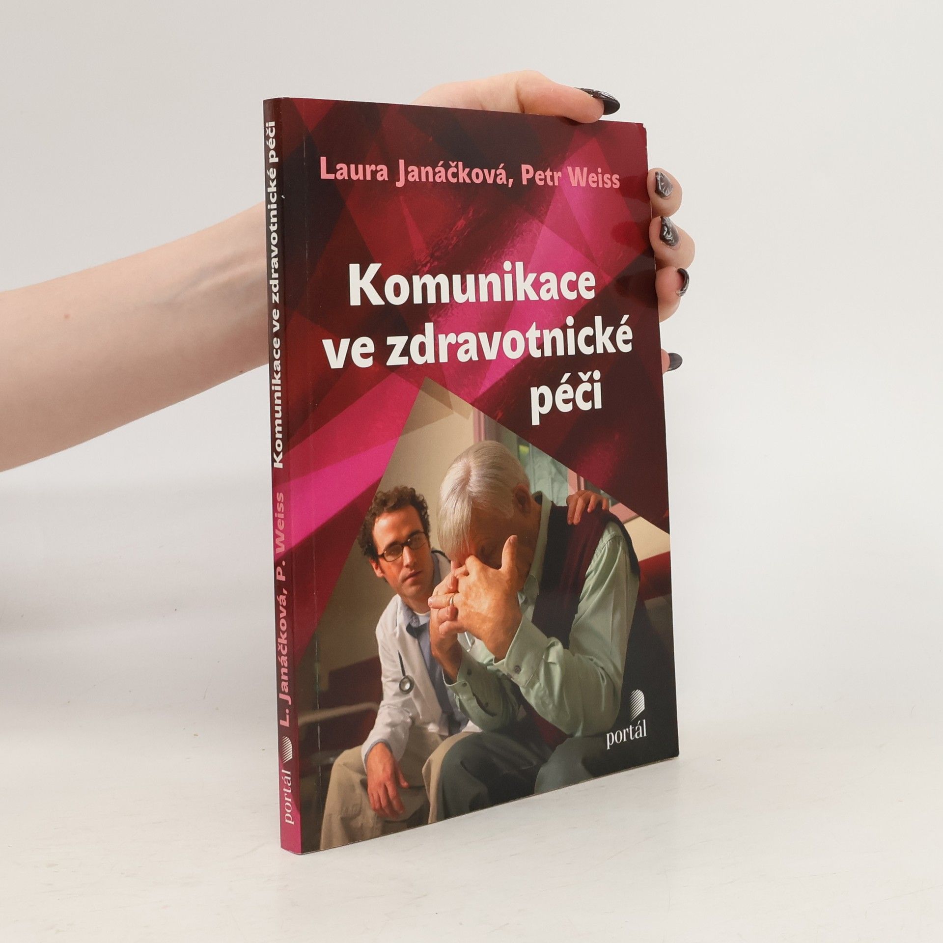 Petr Weiss Komunikace ve zdravotnické péči