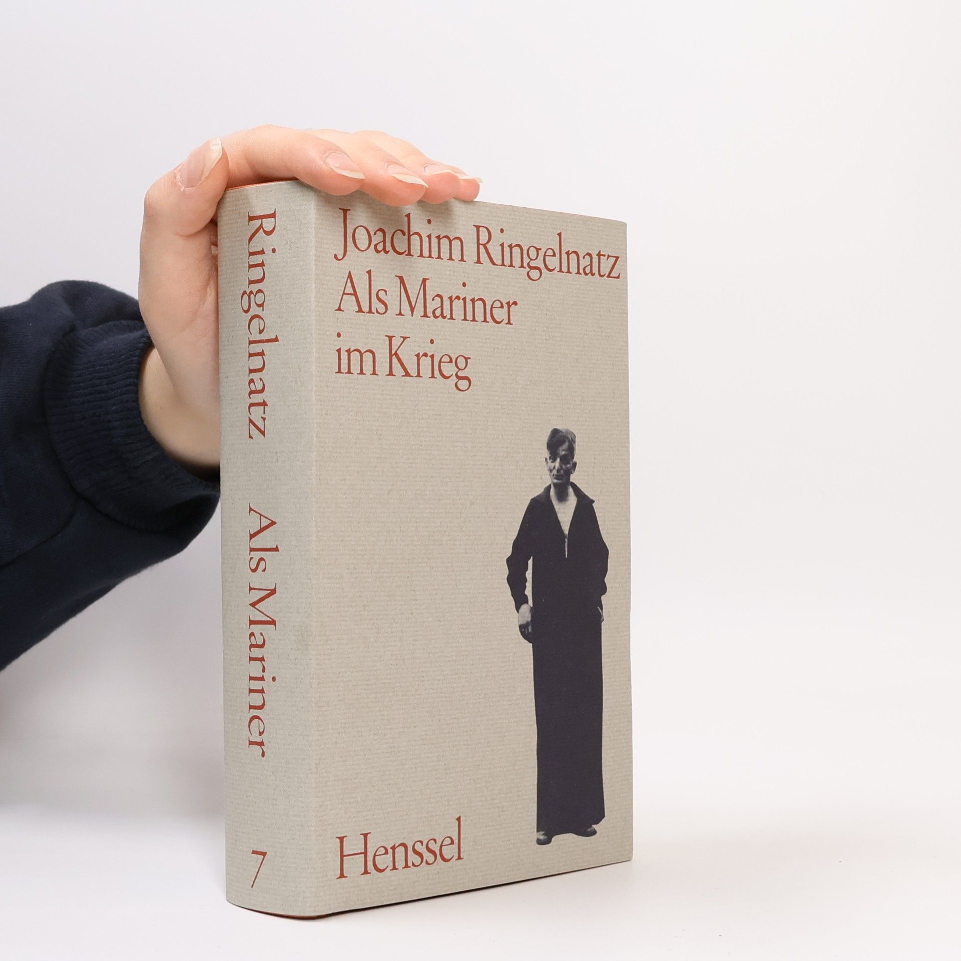 Joachim Ringelnatz Das Gesamtwerk - 7: Als Mariner im Krieg