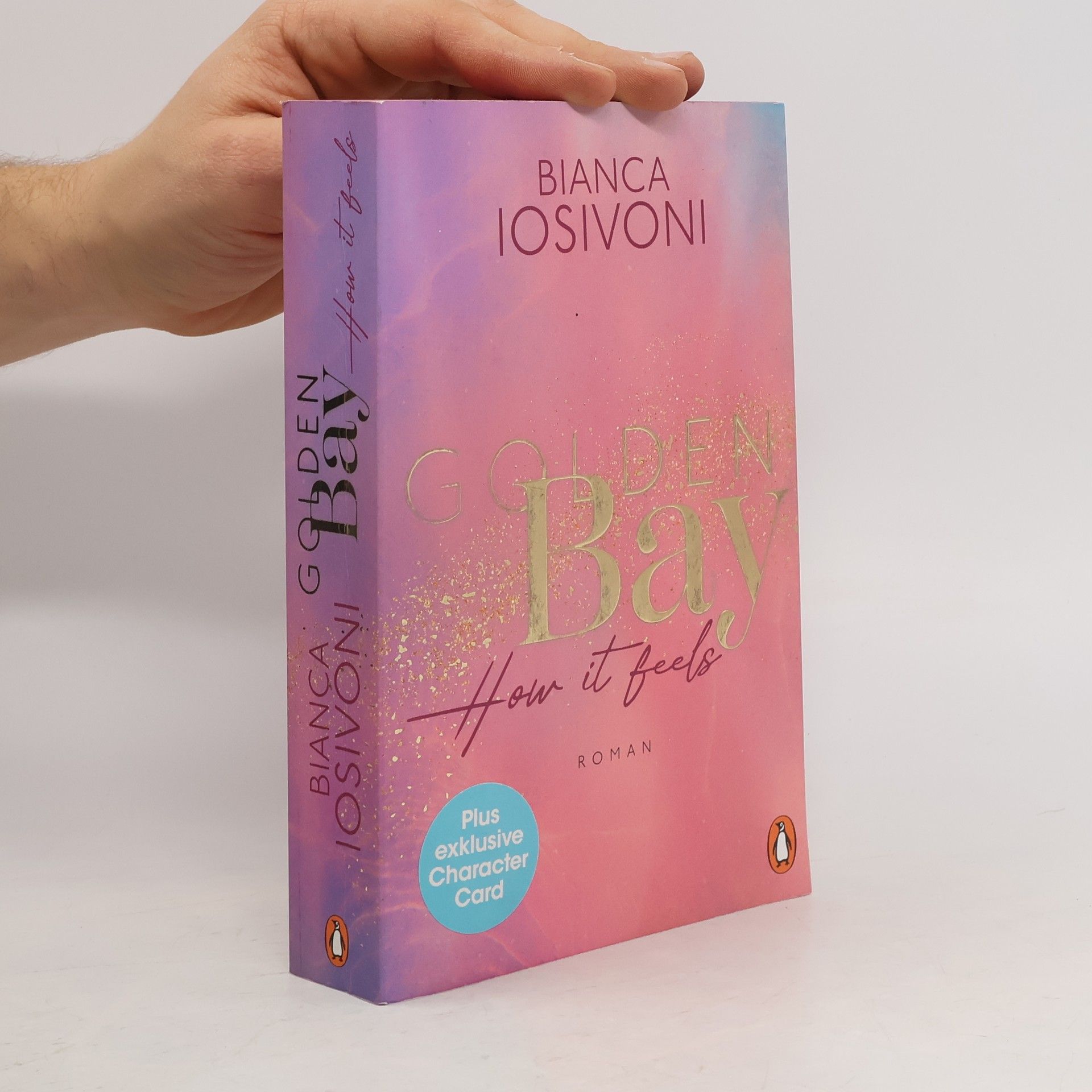 Bianca Iosivoni Golden Bay. How it Feels