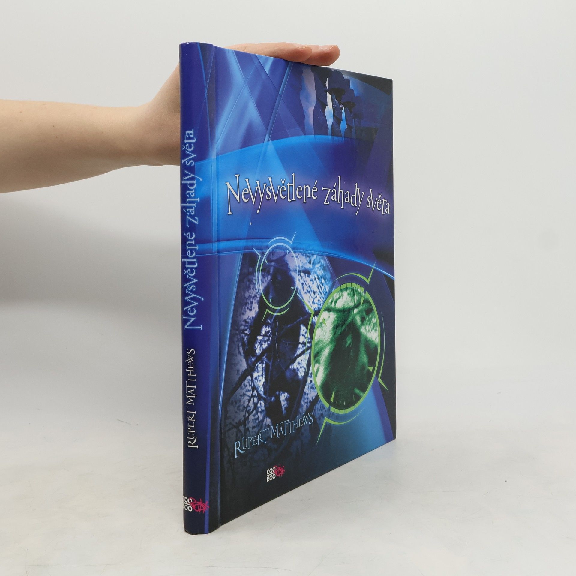 Rupert Matthews Nevysvětlené záhady světa