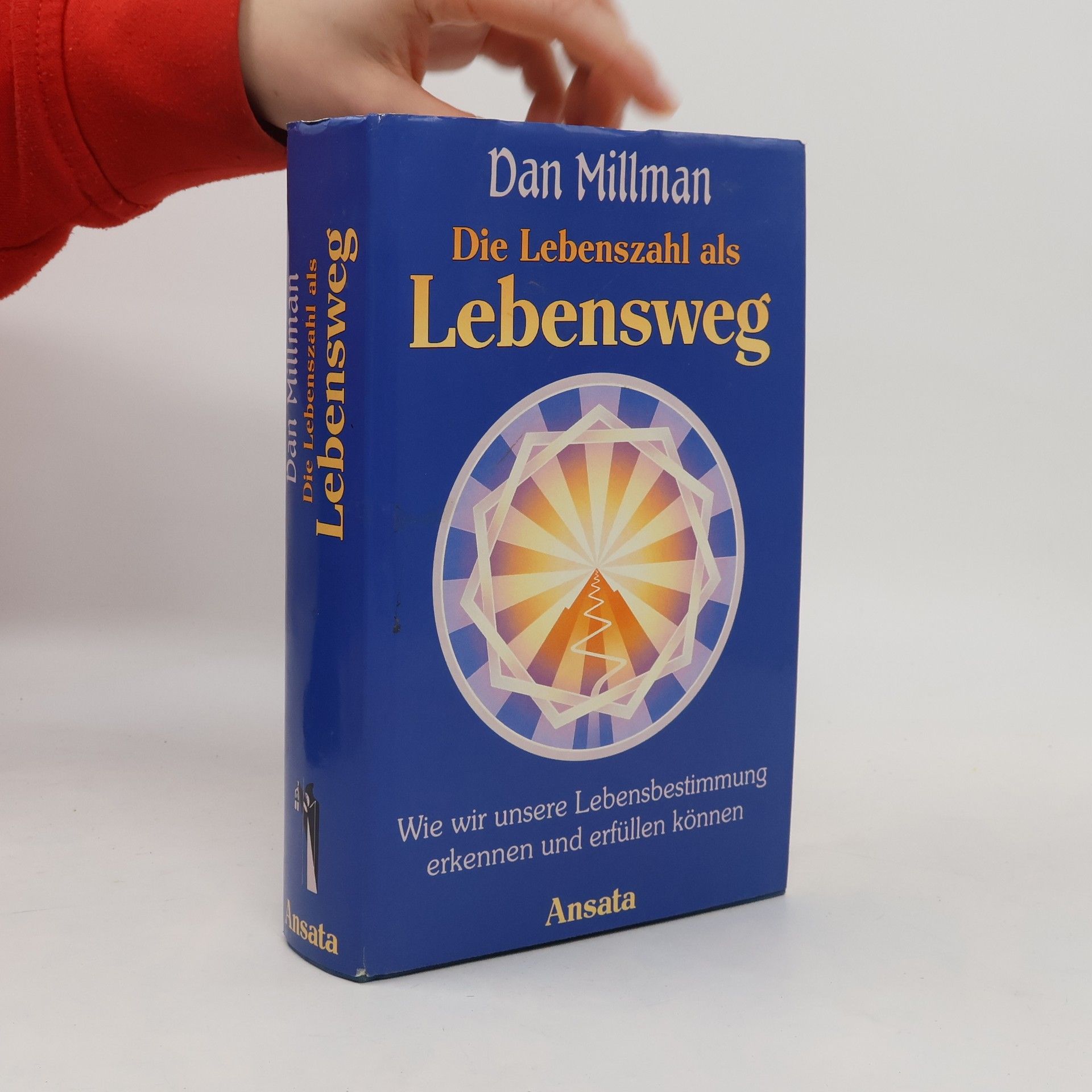 Dan Millman Die Lebenszahl als Lebensweg