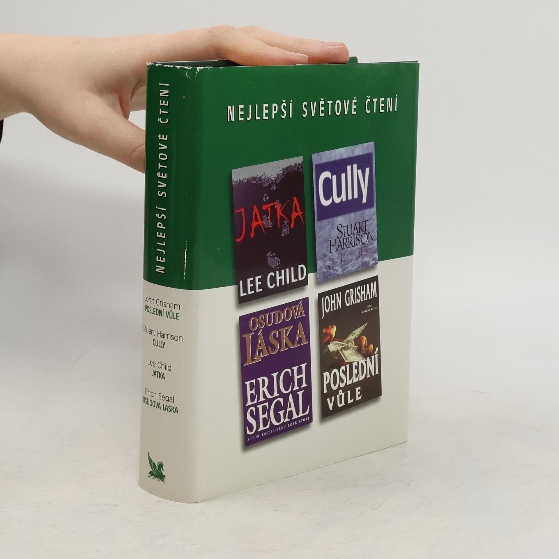 John Grisham Nejlepší světové čtení. Poslední vůle. Cully. Jatka. Osudová láska