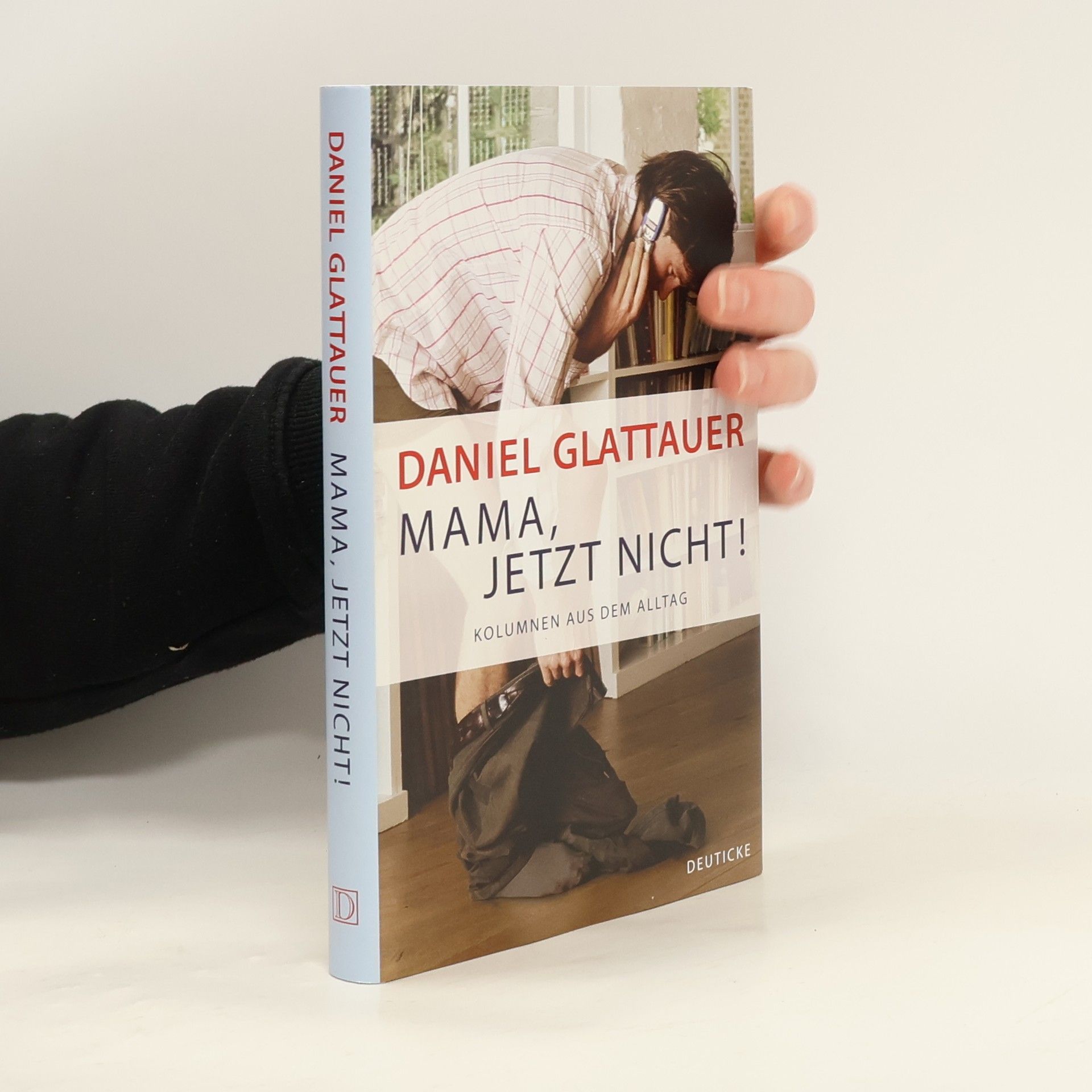 Daniel Glattauer Mama, jetzt nicht!