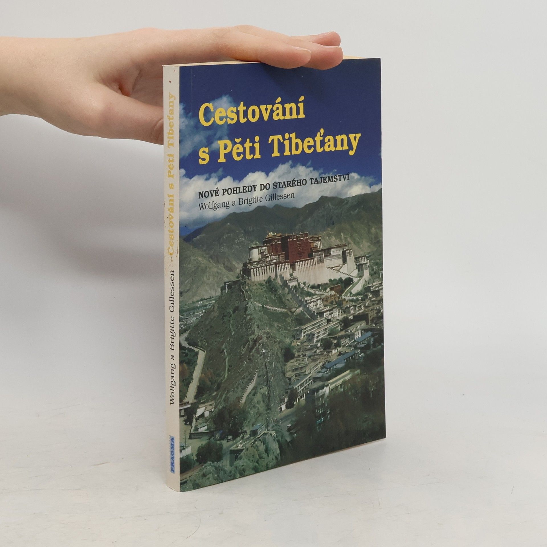 Autorenkollektiv Cestování s Pěti Tibeťany : nové pohledy do starého tajemství