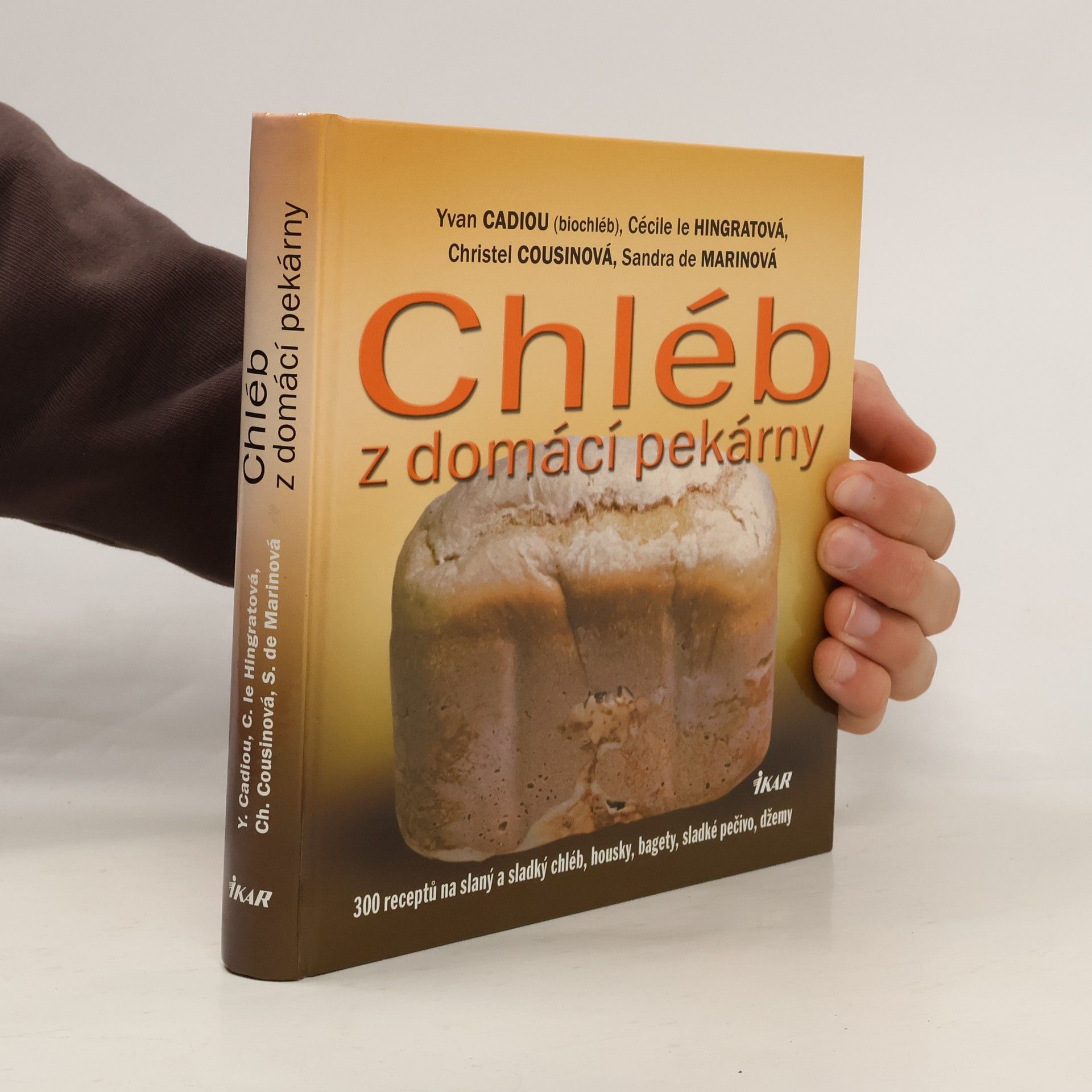 Yvan Cadiou Chléb z domácí pekárny
