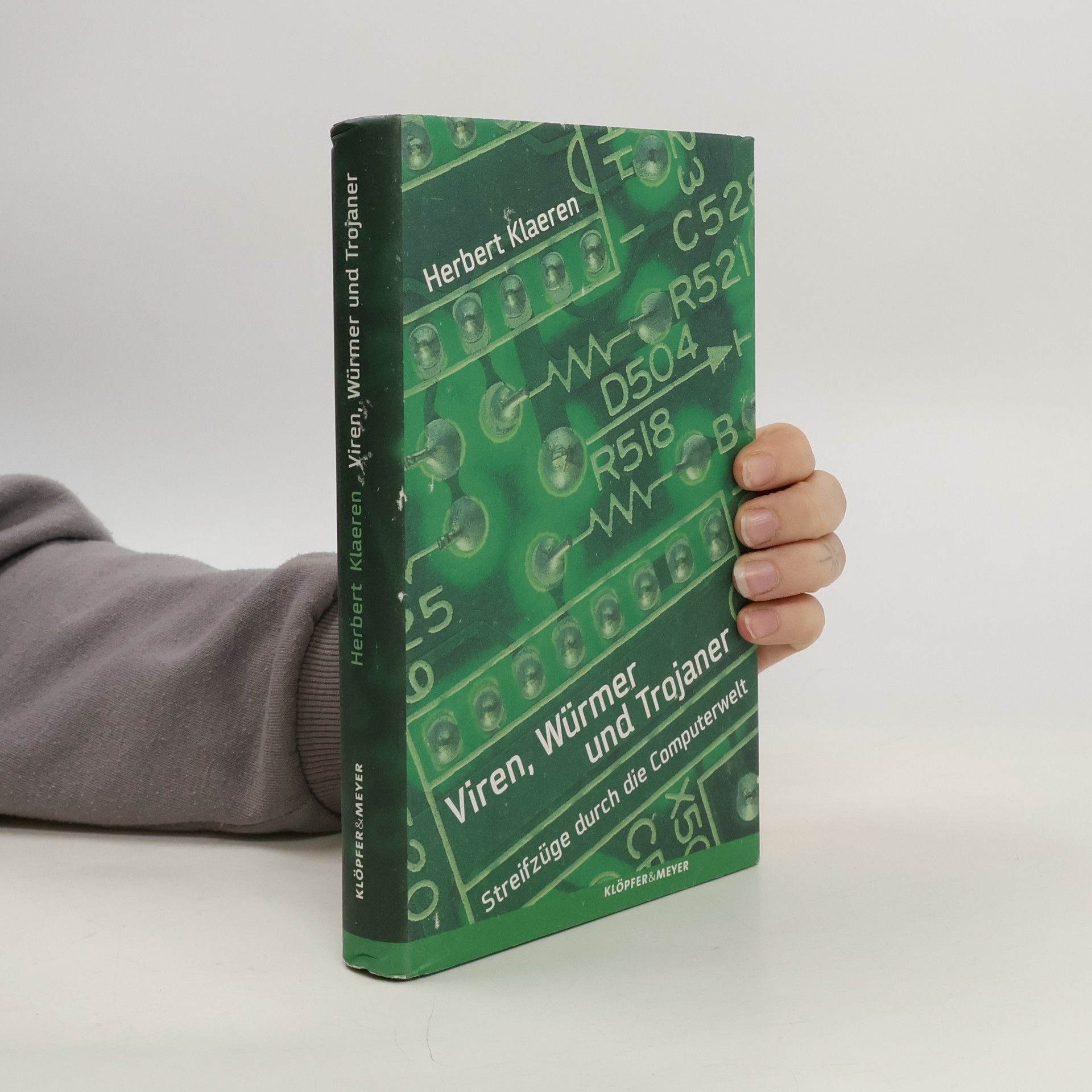 Herbert Klaeren Viren, Würmer und Trojaner. Streifzüge in der Computerwelt